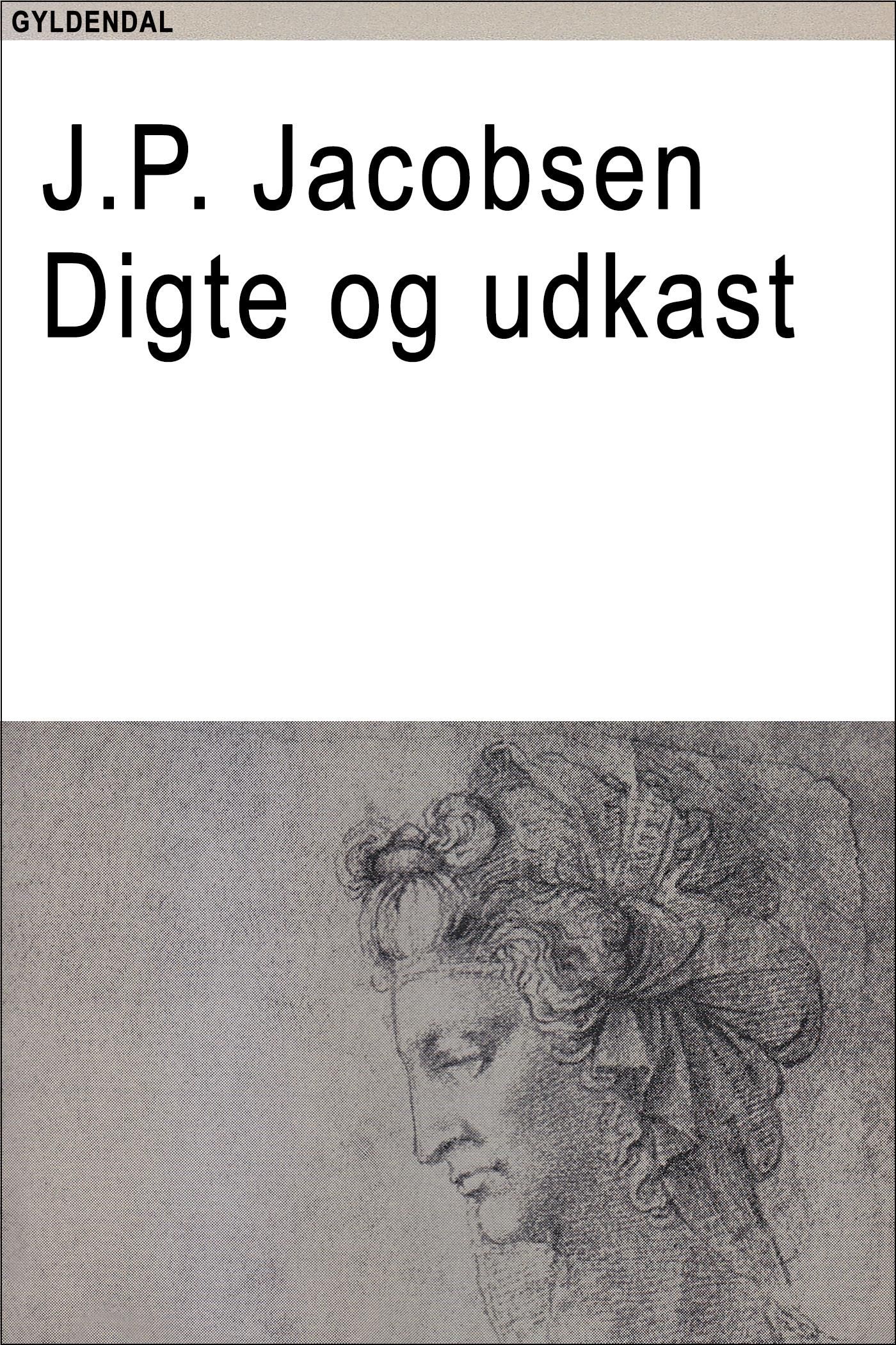 Digte og udkast, eBook by J.P. Jacobsen