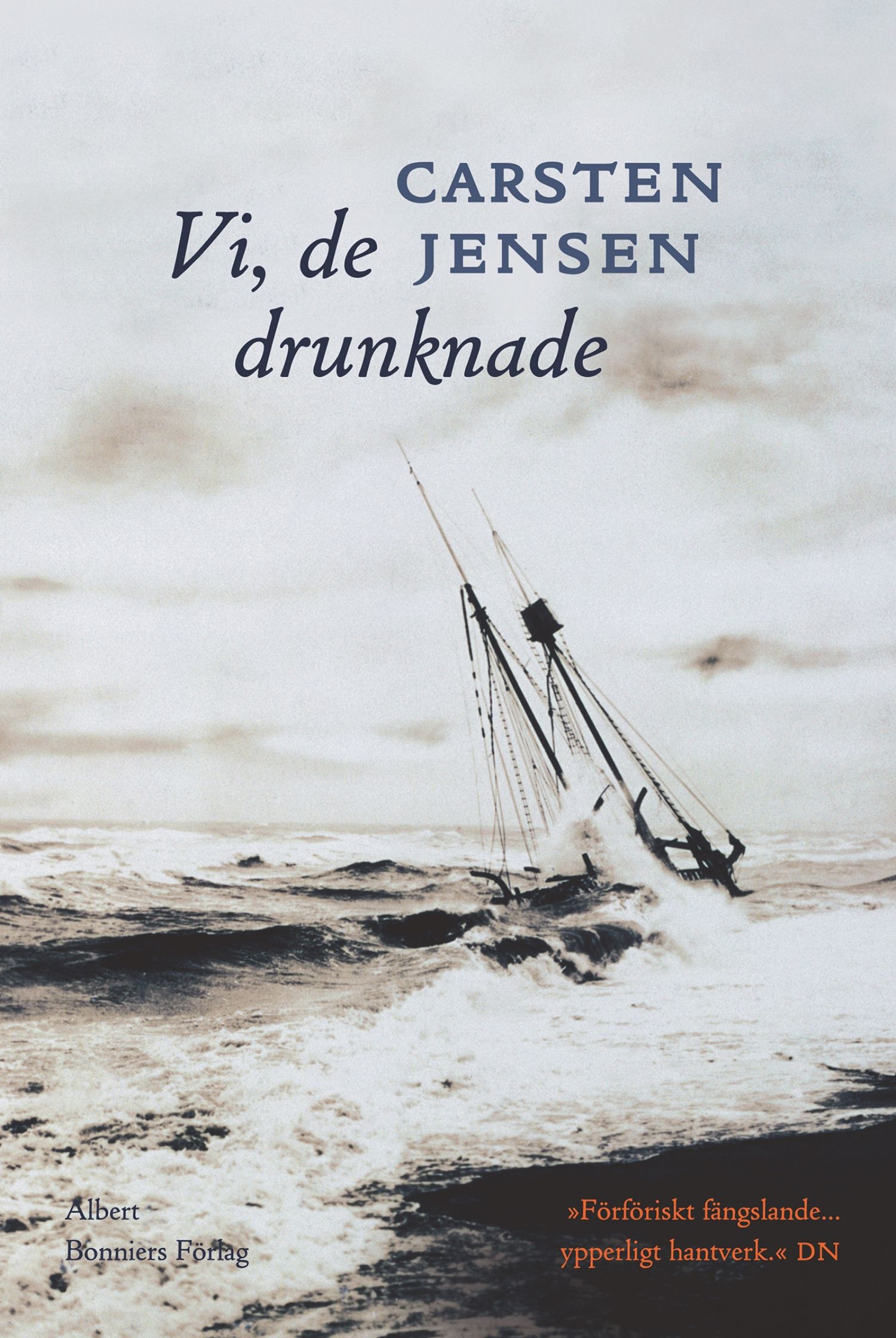 Vi, de drunknade, e-bog af Carsten Jensen