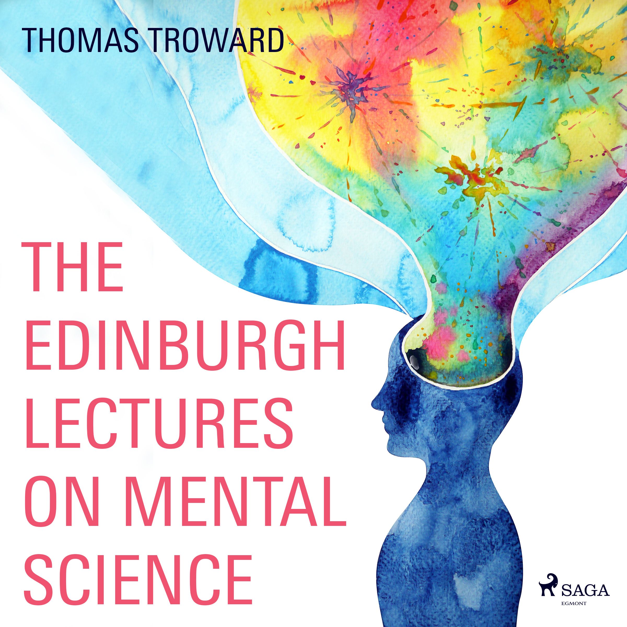 The Edinburgh Lectures on Mental Science, lydbog af Thomas Troward