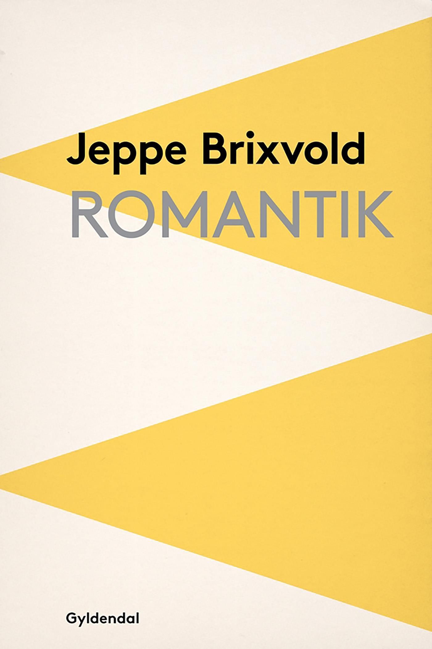 Romantik, e-bok av Jeppe Brixvold
