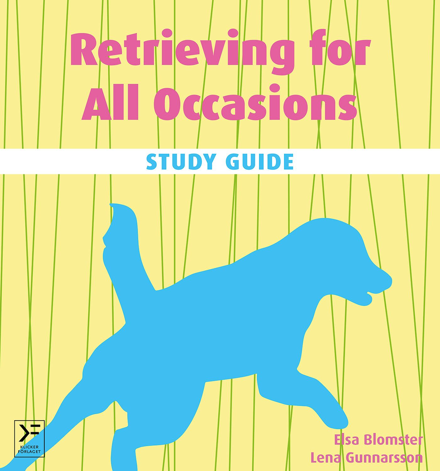 Retrieving for All Occasions - Study Guide, eBook by Elsa Blomster, Lena Gunnarsson