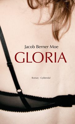 Gloria, eBook by Jacob Berner Moe
