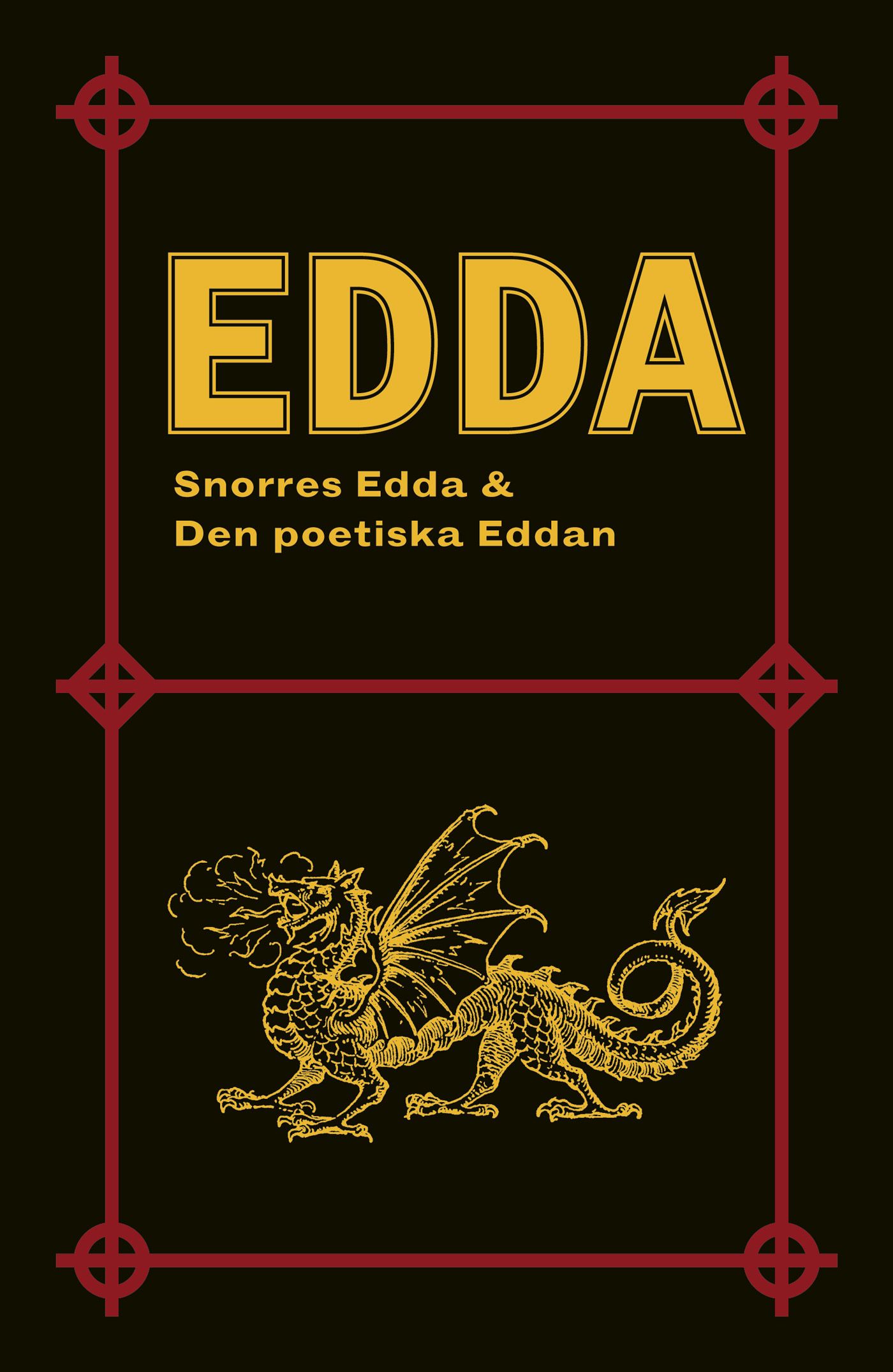 Edda: Snorres Edda & Den poetiska Eddan, eBook by Peter August Gödecke, Snorre Sturlasson