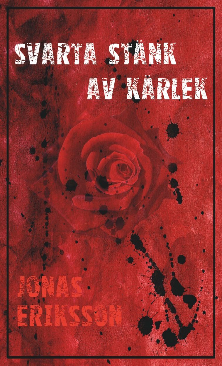 Svarta stänk av kärlek, eBook by Jonas Eriksson