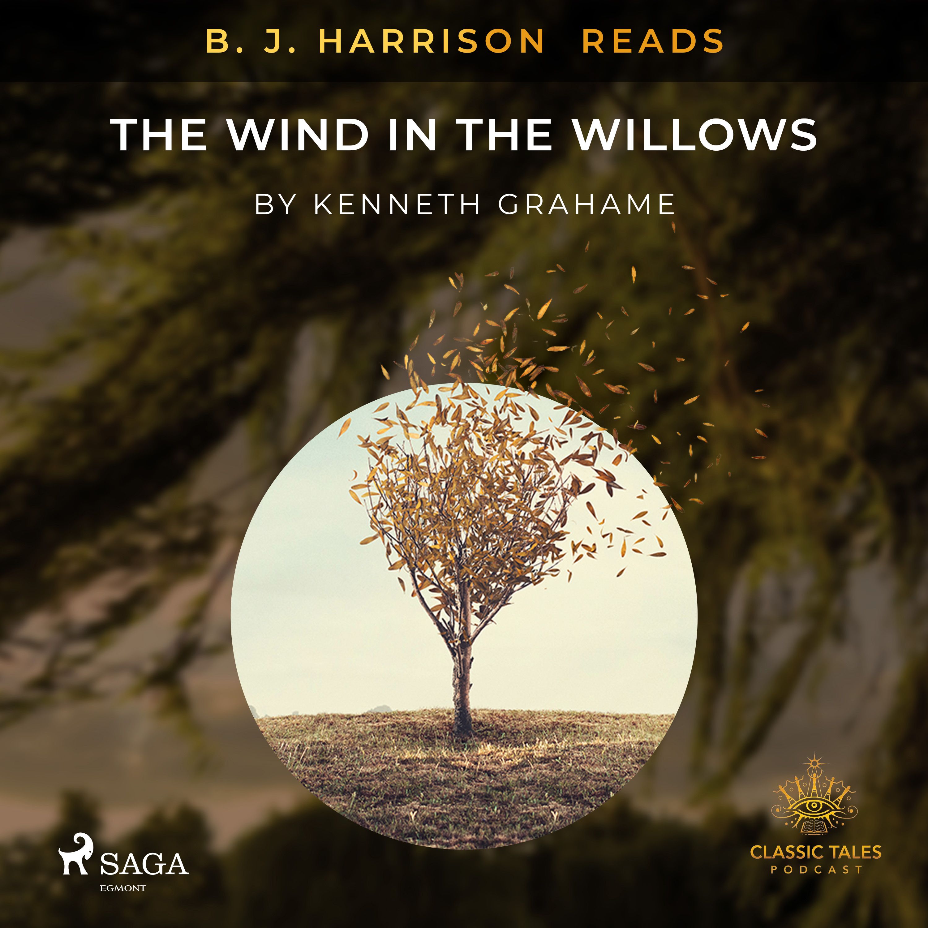 B. J. Harrison Reads The Wind in the Willows, audiobook by Kenneth Grahame