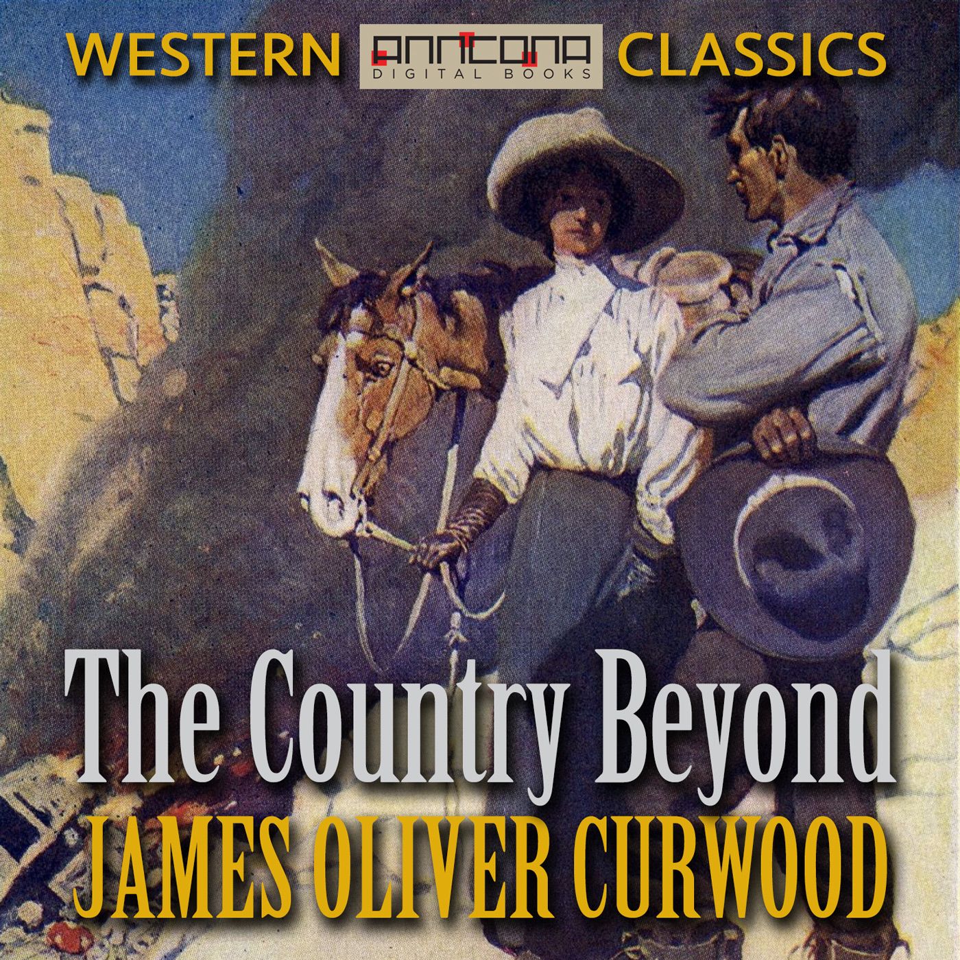 The Country Beyond, audiobook by James Oliver Curwood