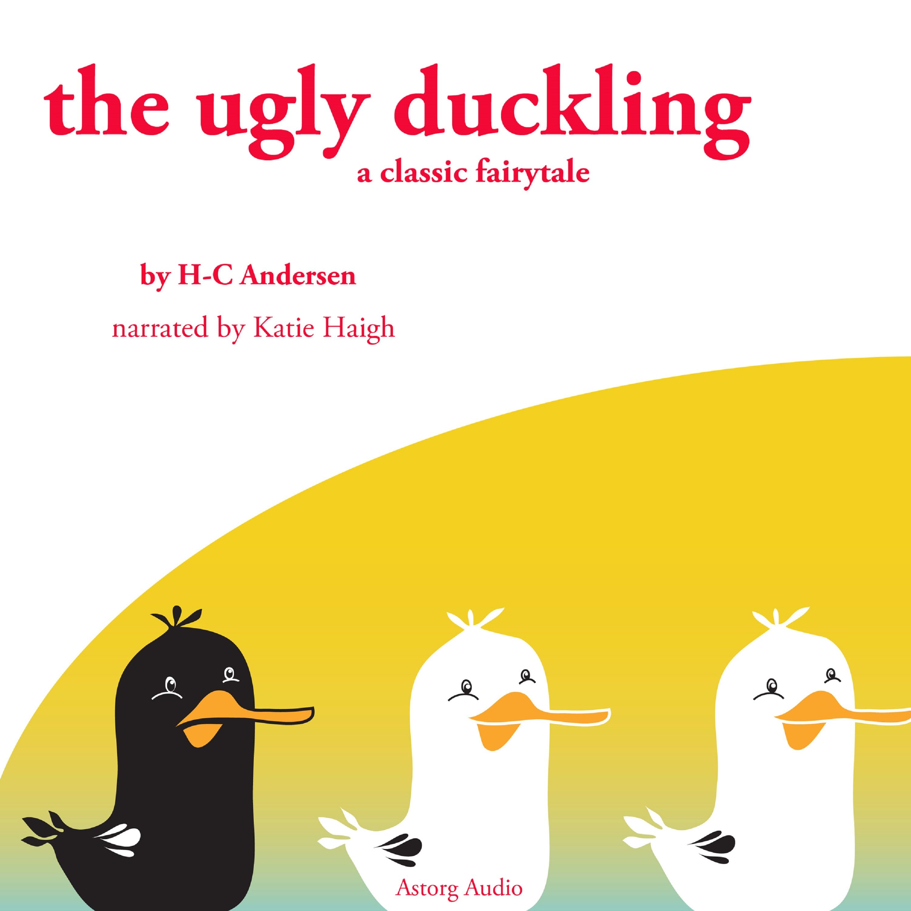 The Ugly Duckling, a Fairy Tale, audiobook by Hans Christian Andersen