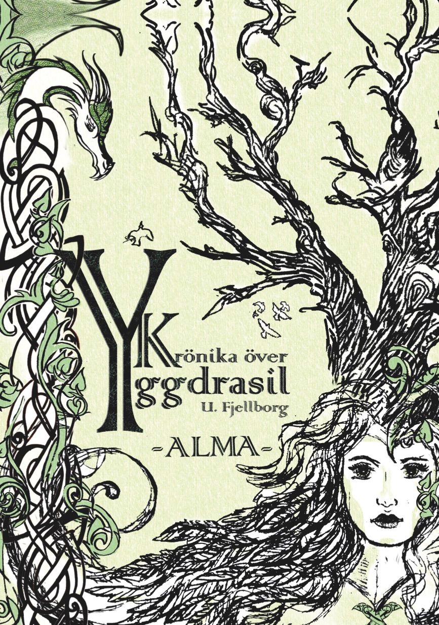 Krönika över Yggdrasil, Alma, e-bog af Ulrika Fjellborg