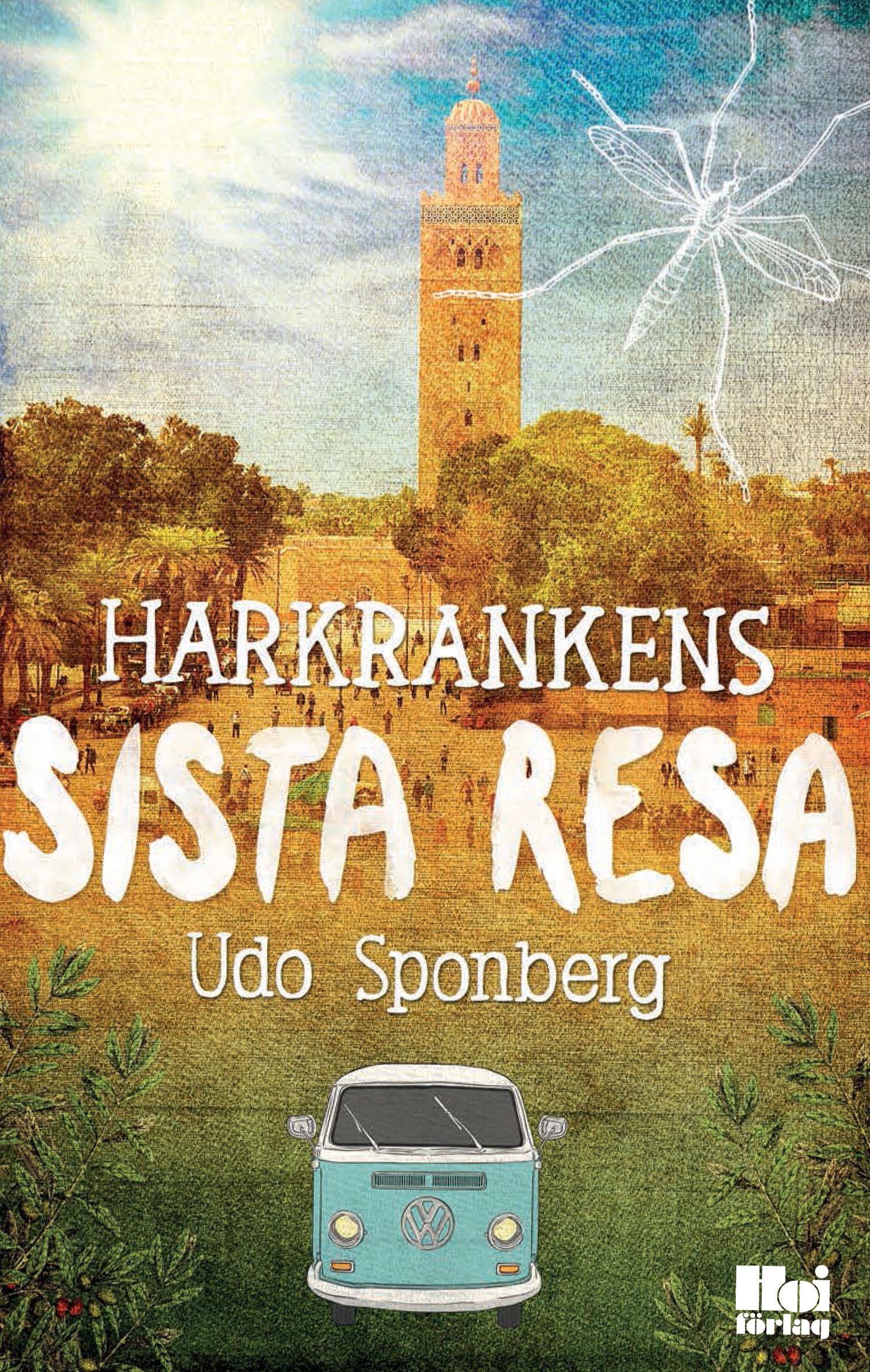 Harkrankens sista resa, e-bog af Udo Sponberg