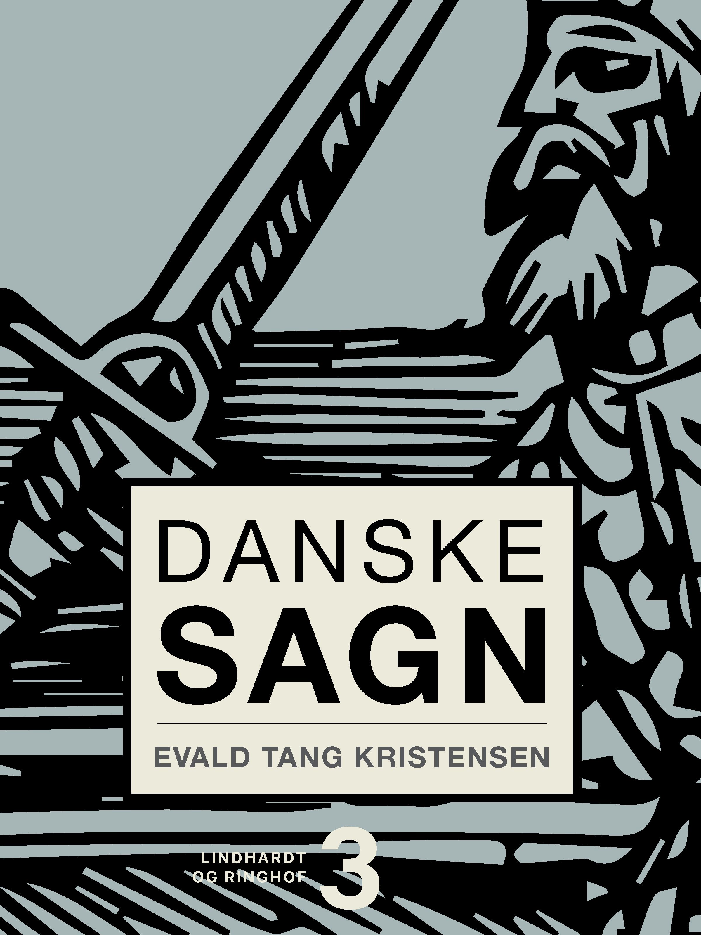 Danske sagn. Bind 3, e-bog af Evald Tang Kristensen