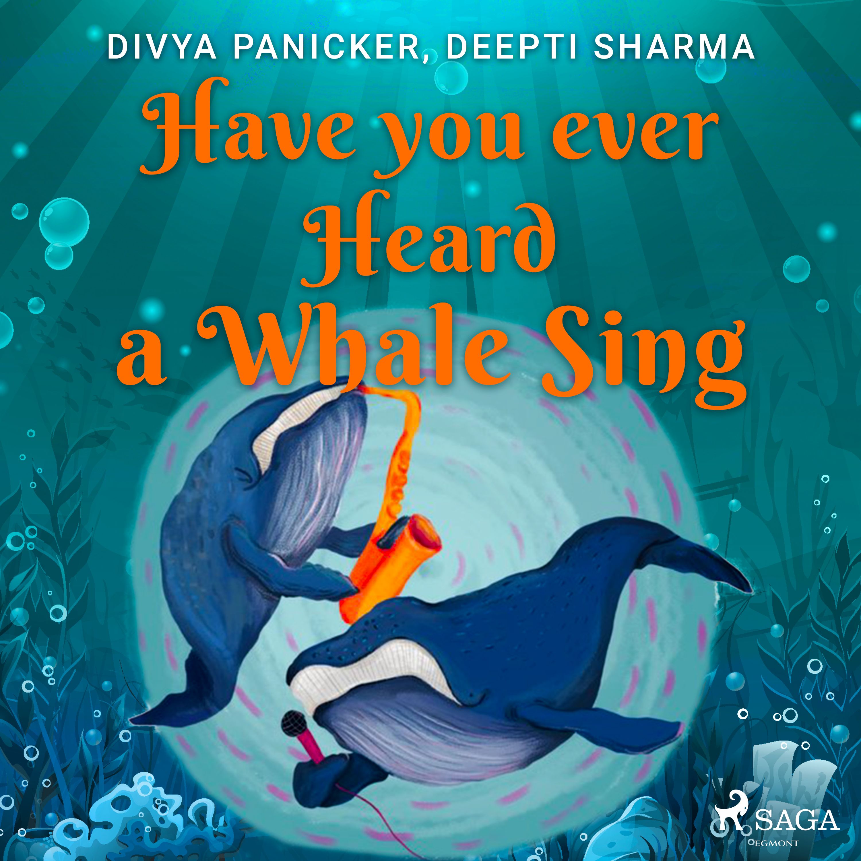 Have you ever Heard a Whale Sing, audiobook by Divya Panicker, Deepti Sharma