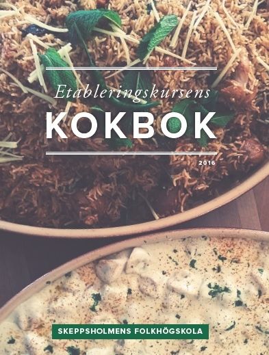 Etableringskursens kokbok, e-bok av Skeppsholmens folkhögskola