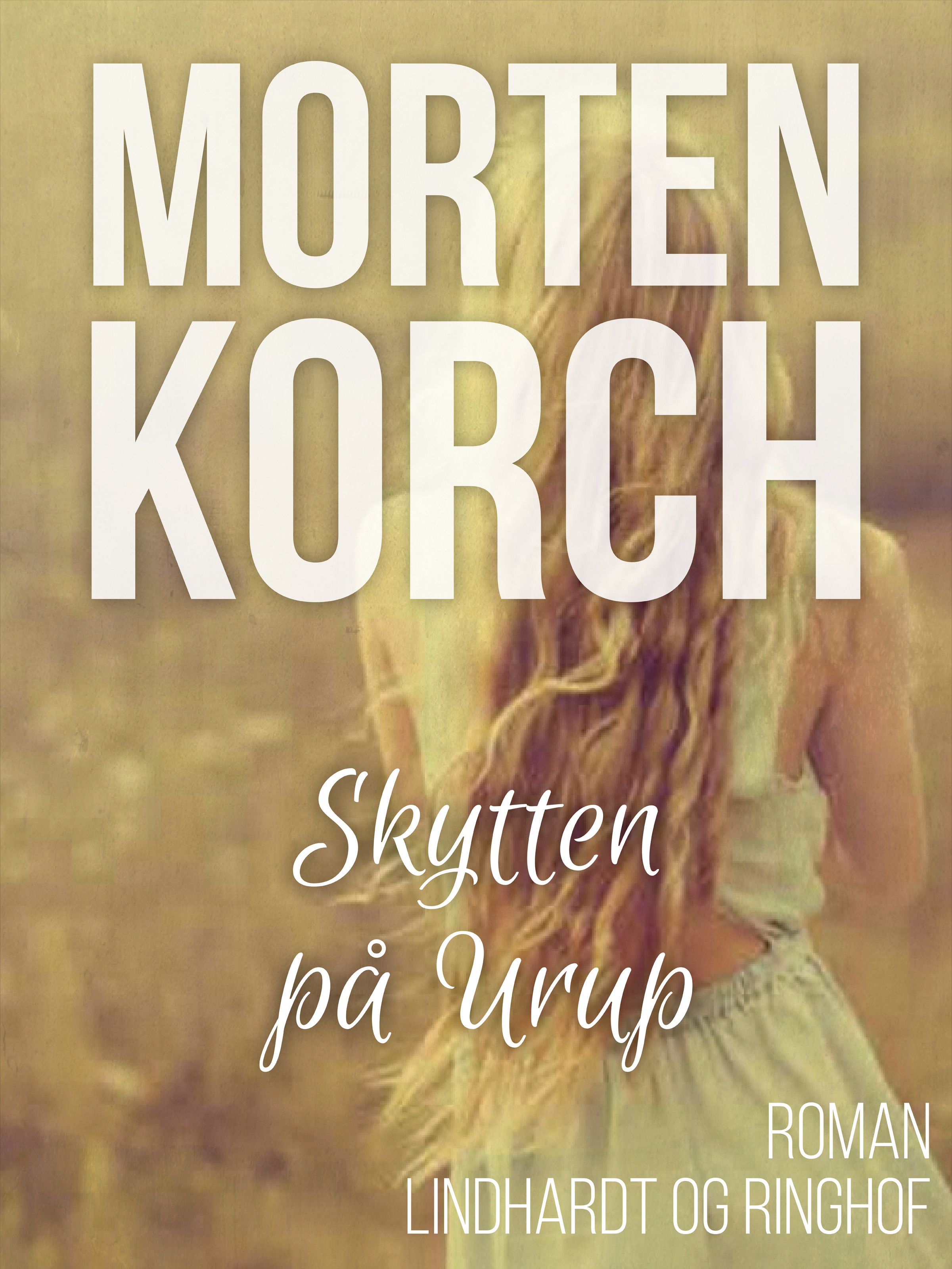 Skytten på Urup, lydbog af Morten Korch