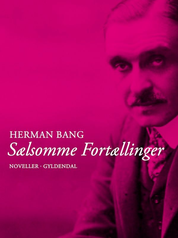 Sælsomme fortællinger, e-bok av Herman Bang
