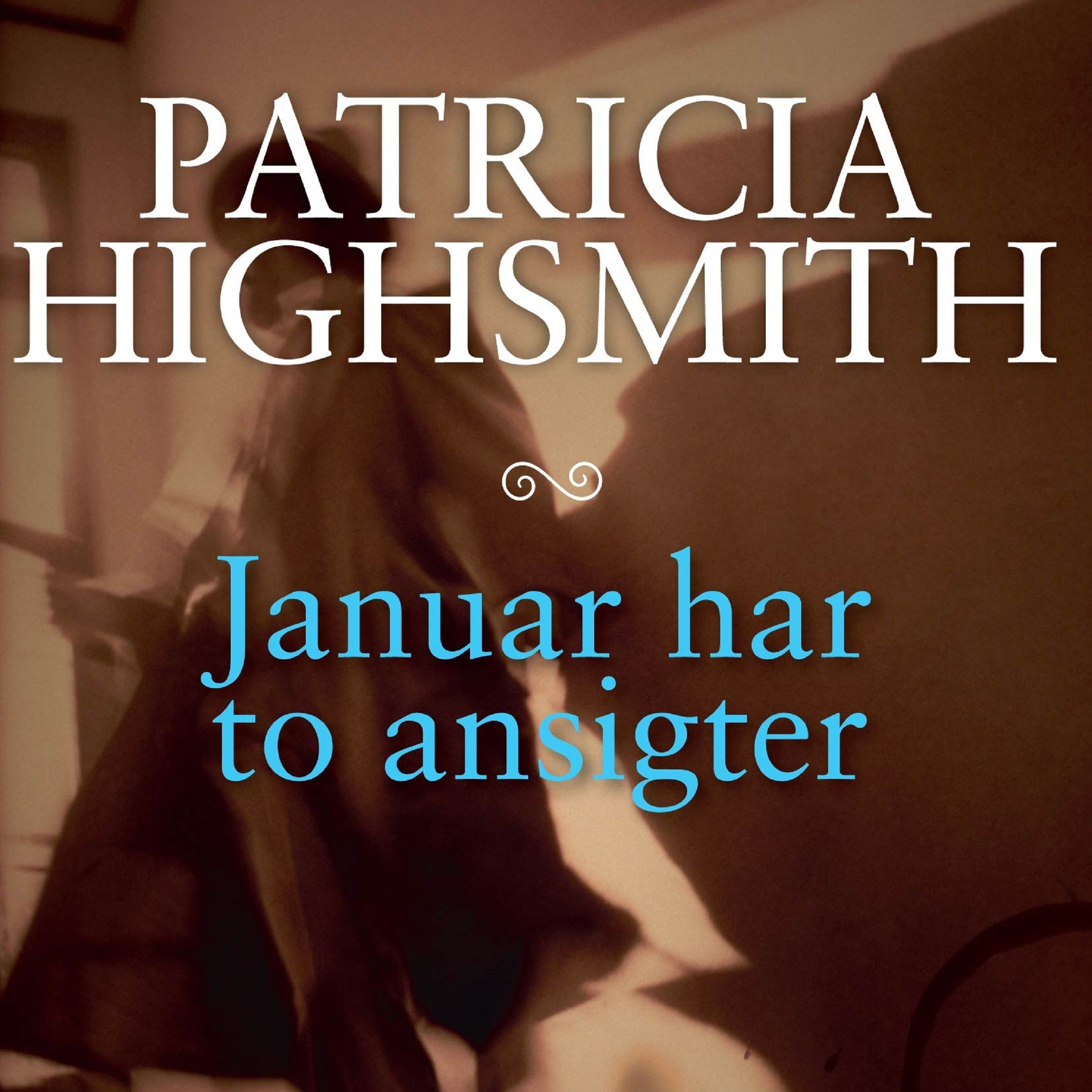 Januar har to ansigter, ljudbok av Patricia Highsmith