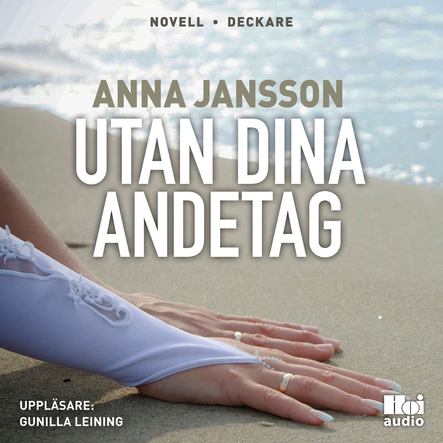 Utan dina andetag, ljudbok av Anna Jansson