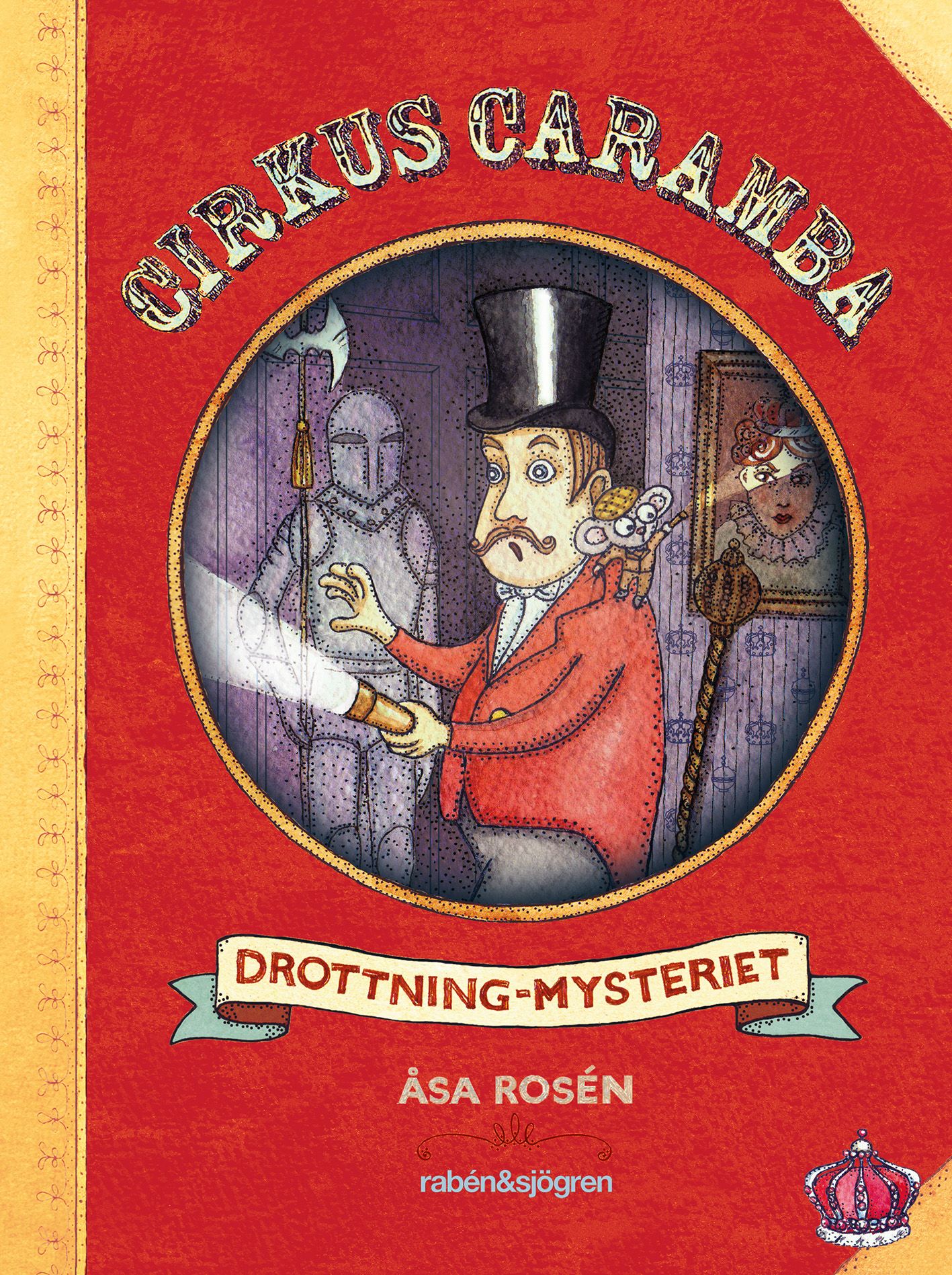 Cirkus Caramba. Drottning-mysteriet, eBook by Åsa Rosén