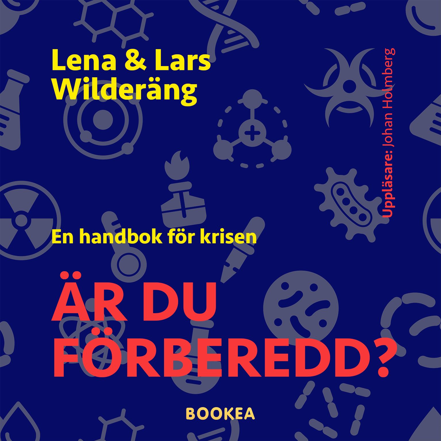 Är du förberedd?, lydbog af Lars Wilderäng, Lena Wilderäng