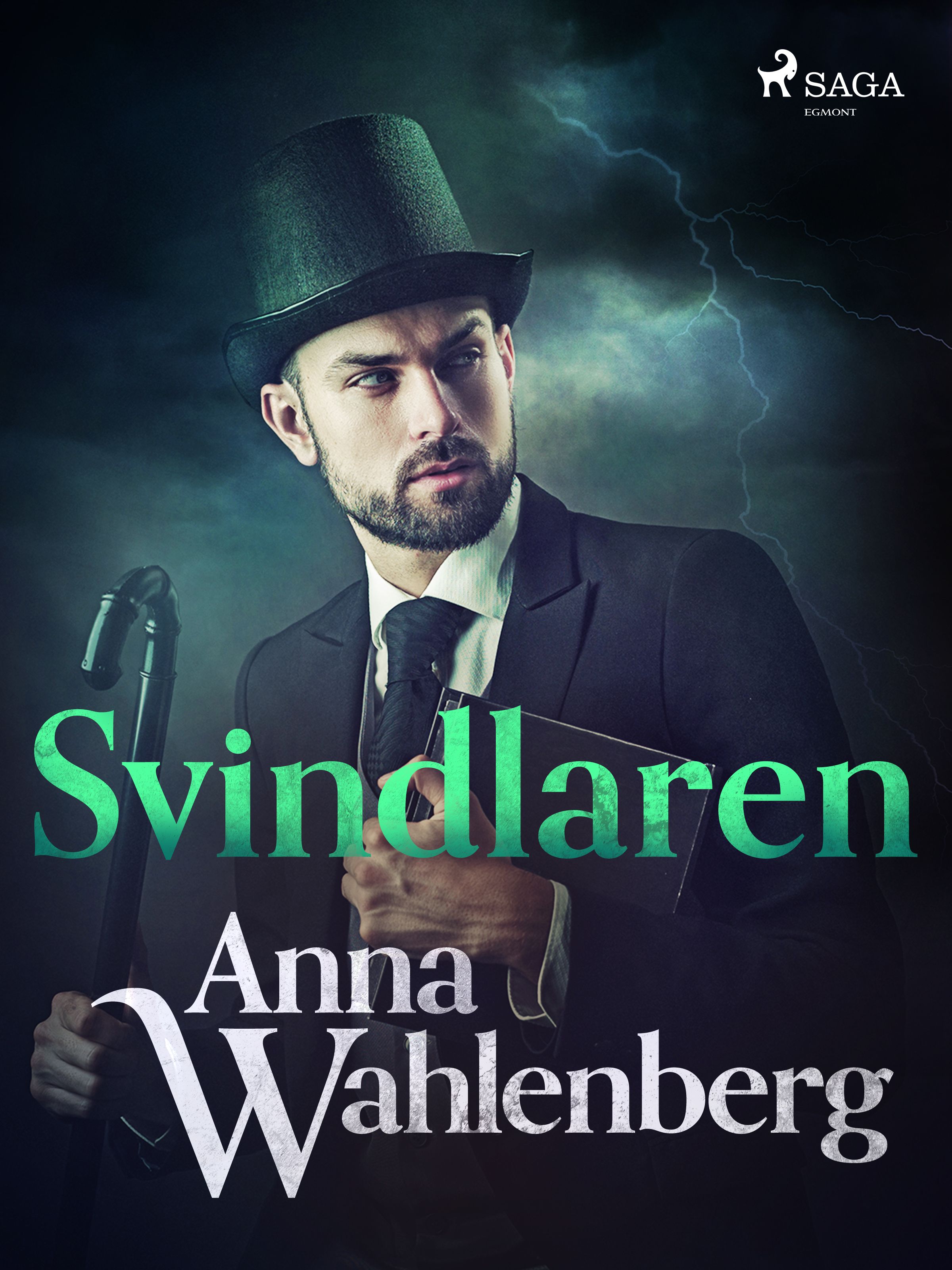 Svindlaren, e-bok av Anna Wahlenberg