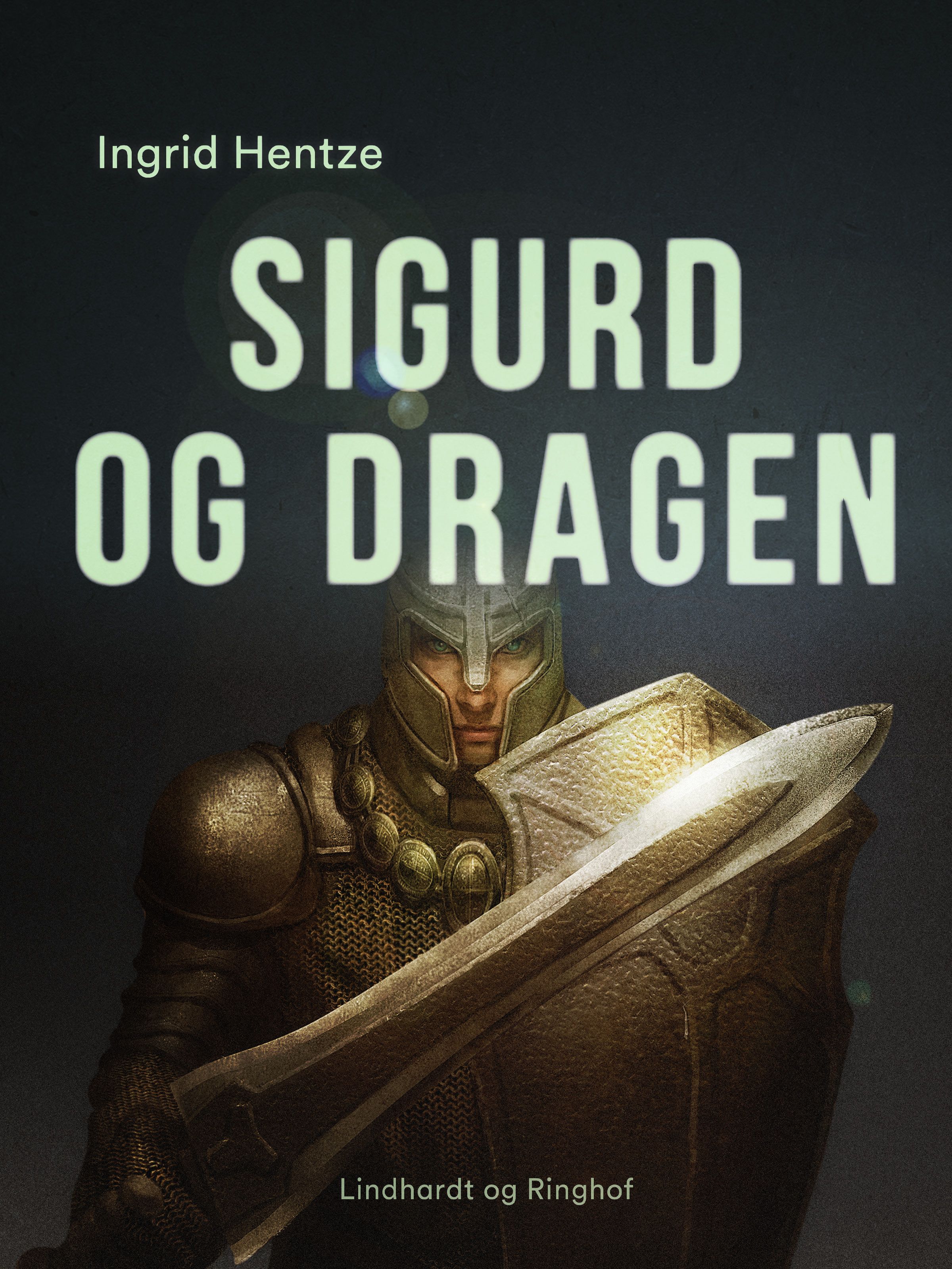 Sigurd og dragen, e-bog af Ingrid Hentze