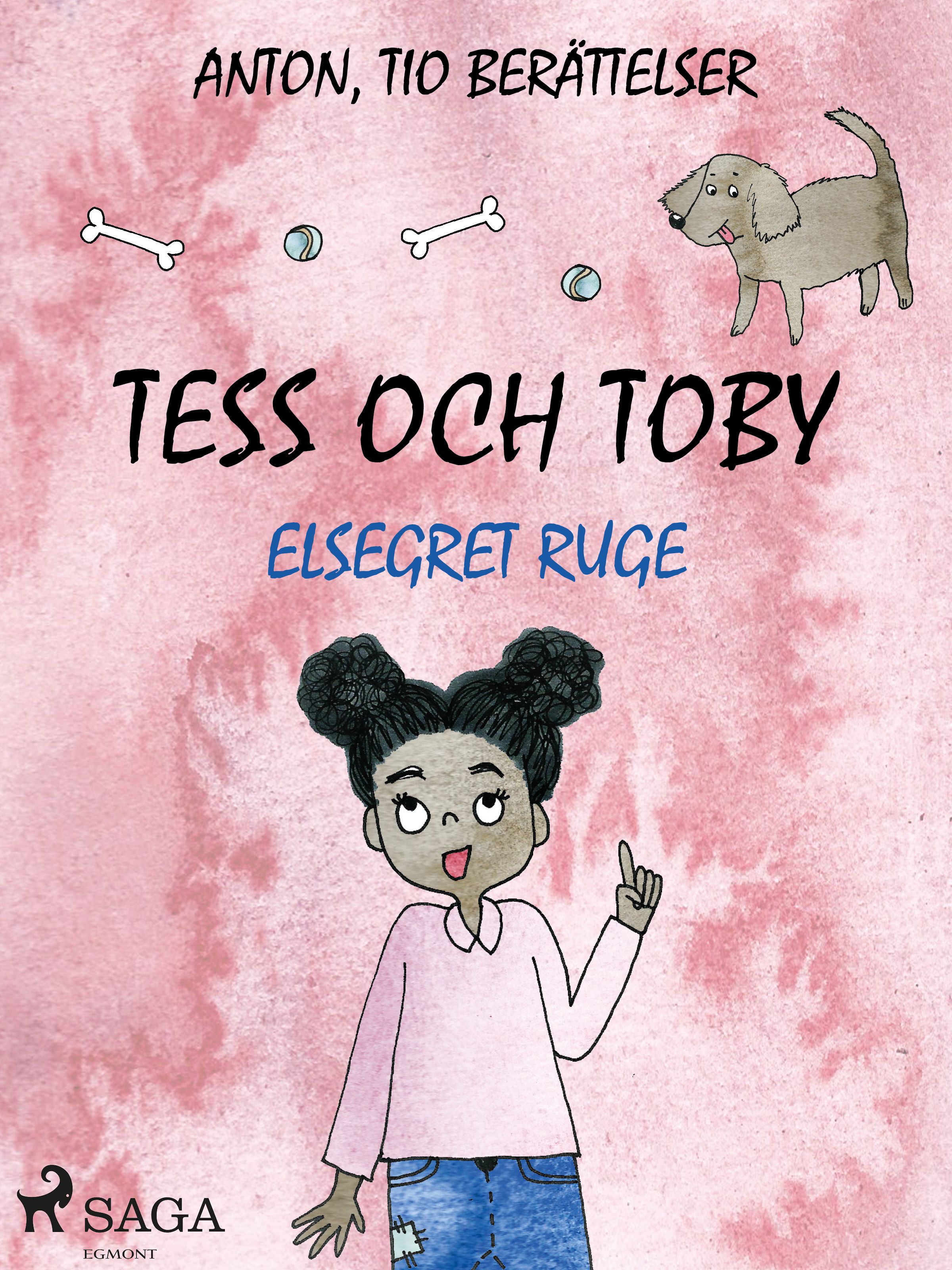 Tess och Toby, e-bok av Elsegret Ruge