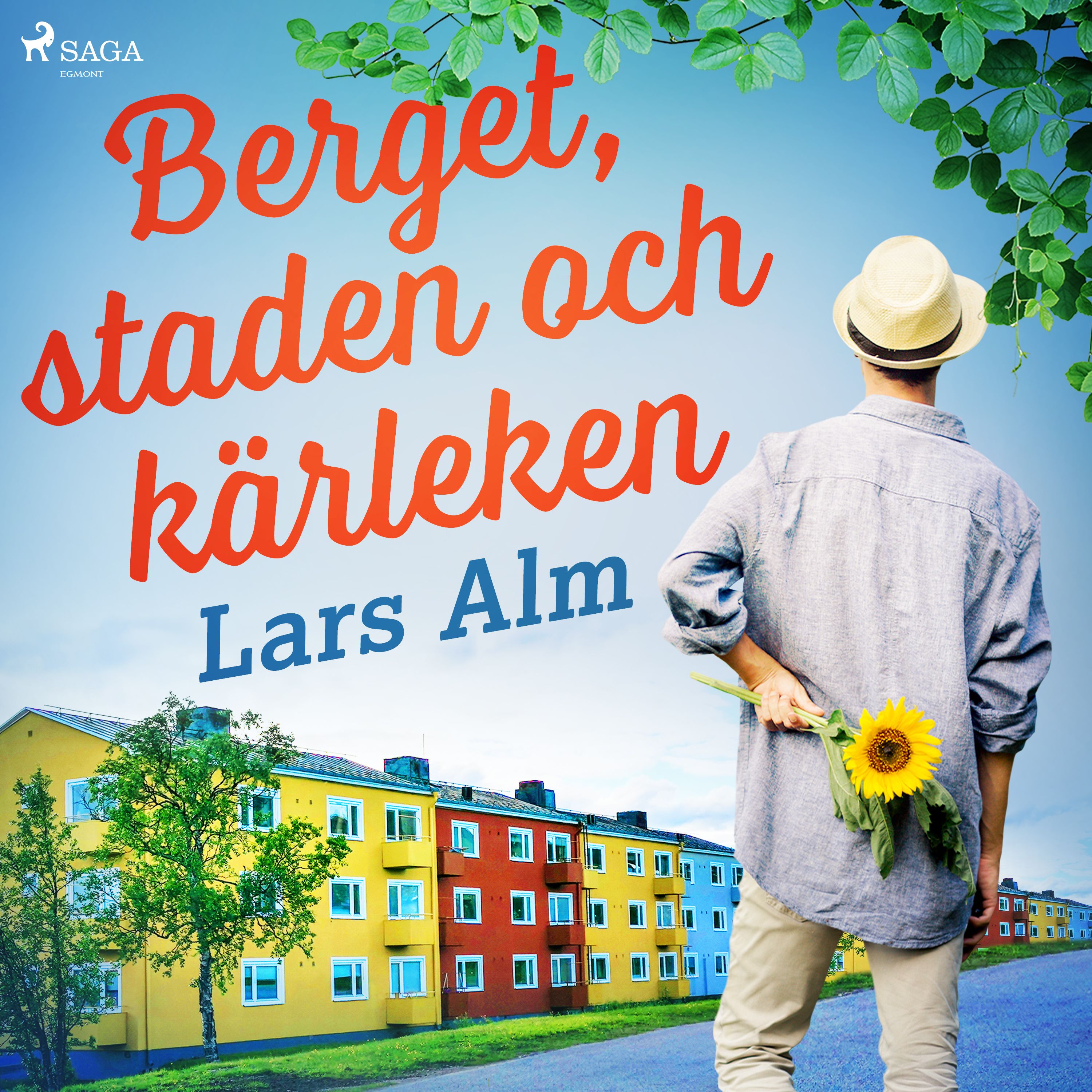 Berget, staden och kärleken, audiobook by Lars Alm