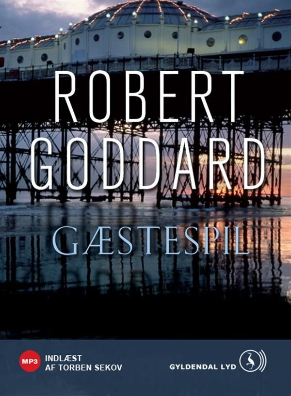Gæstespil., ljudbok av Robert Goddard