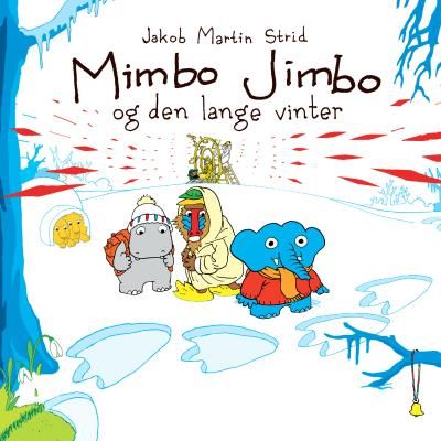 Mimbo Jimbo og den lange vinter, lydbog af Jakob Martin Strid