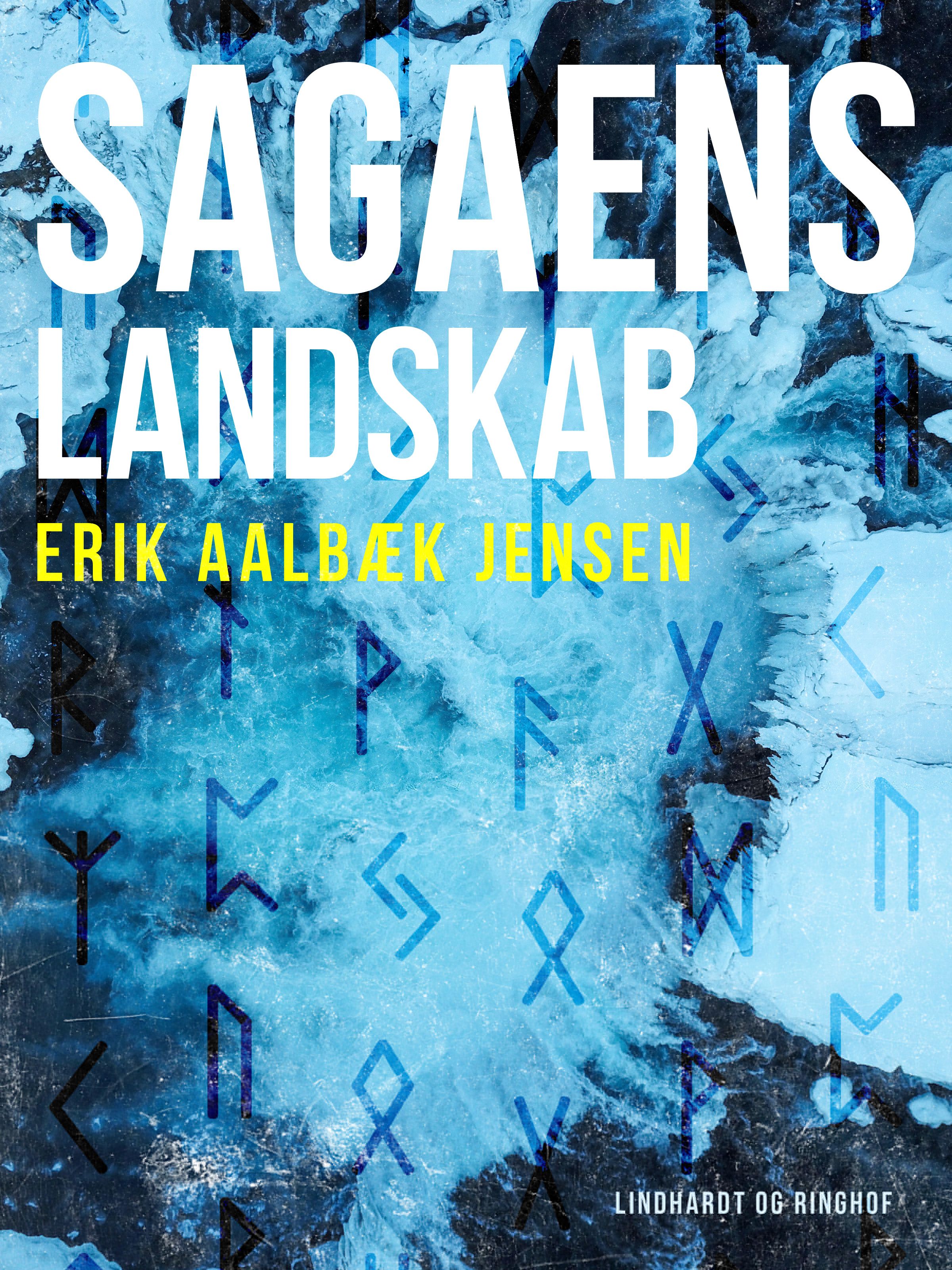 Sagaens landskab, e-bok av Erik Aalbæk Jensen