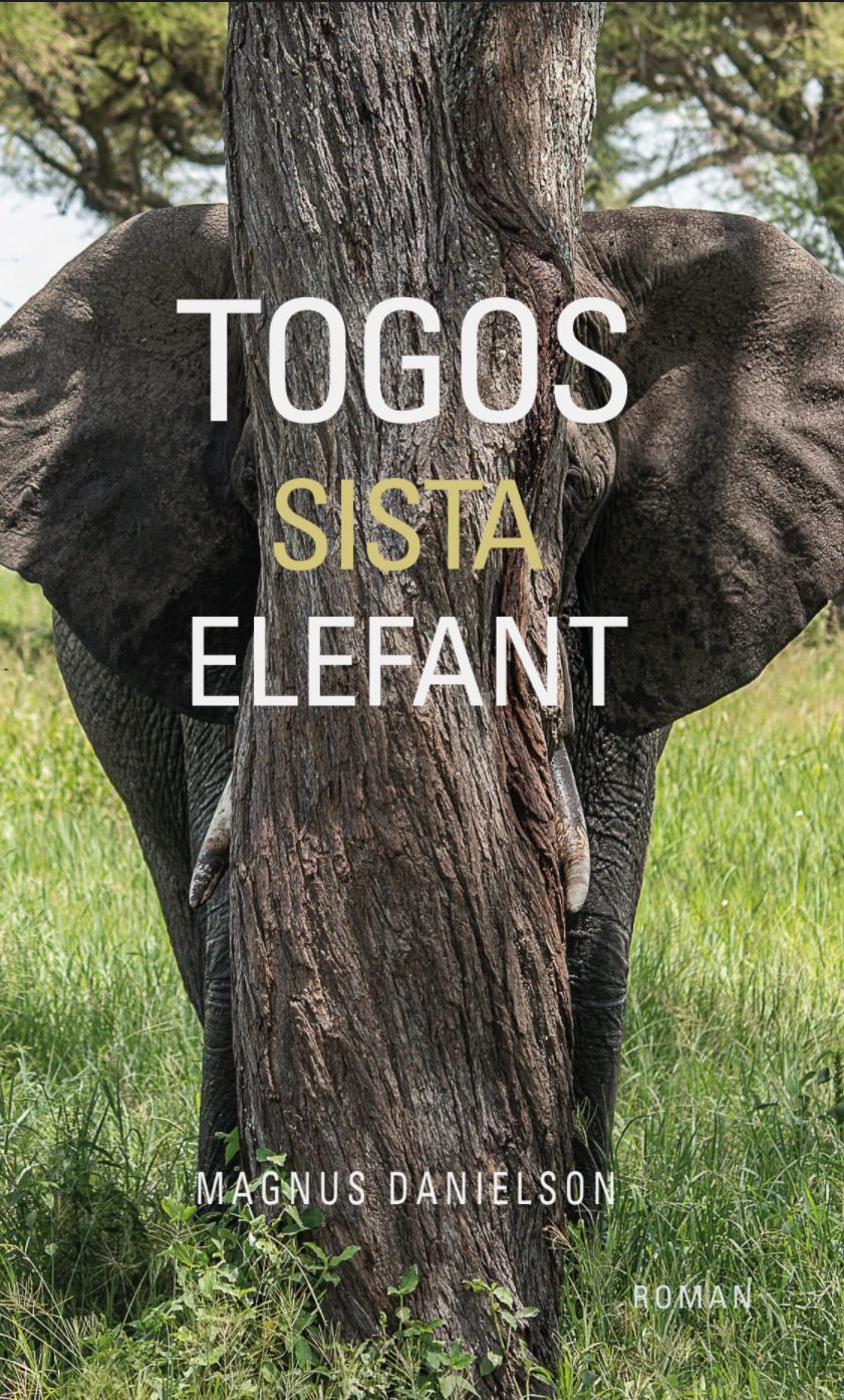 Togos sista elefant, e-bok av Magnus Danielson