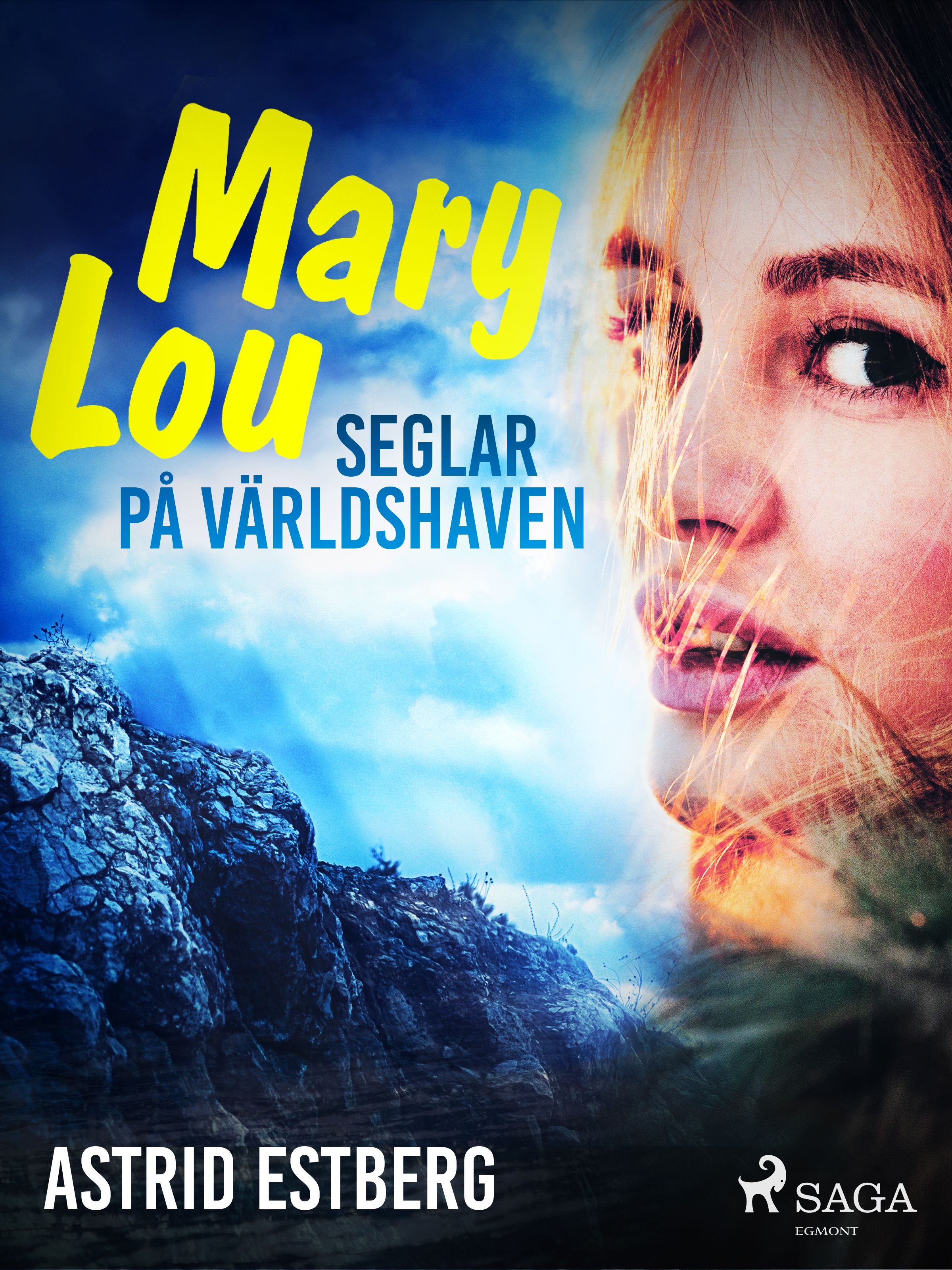 Mary Lou seglar på världshaven, e-bog af Astrid Estberg