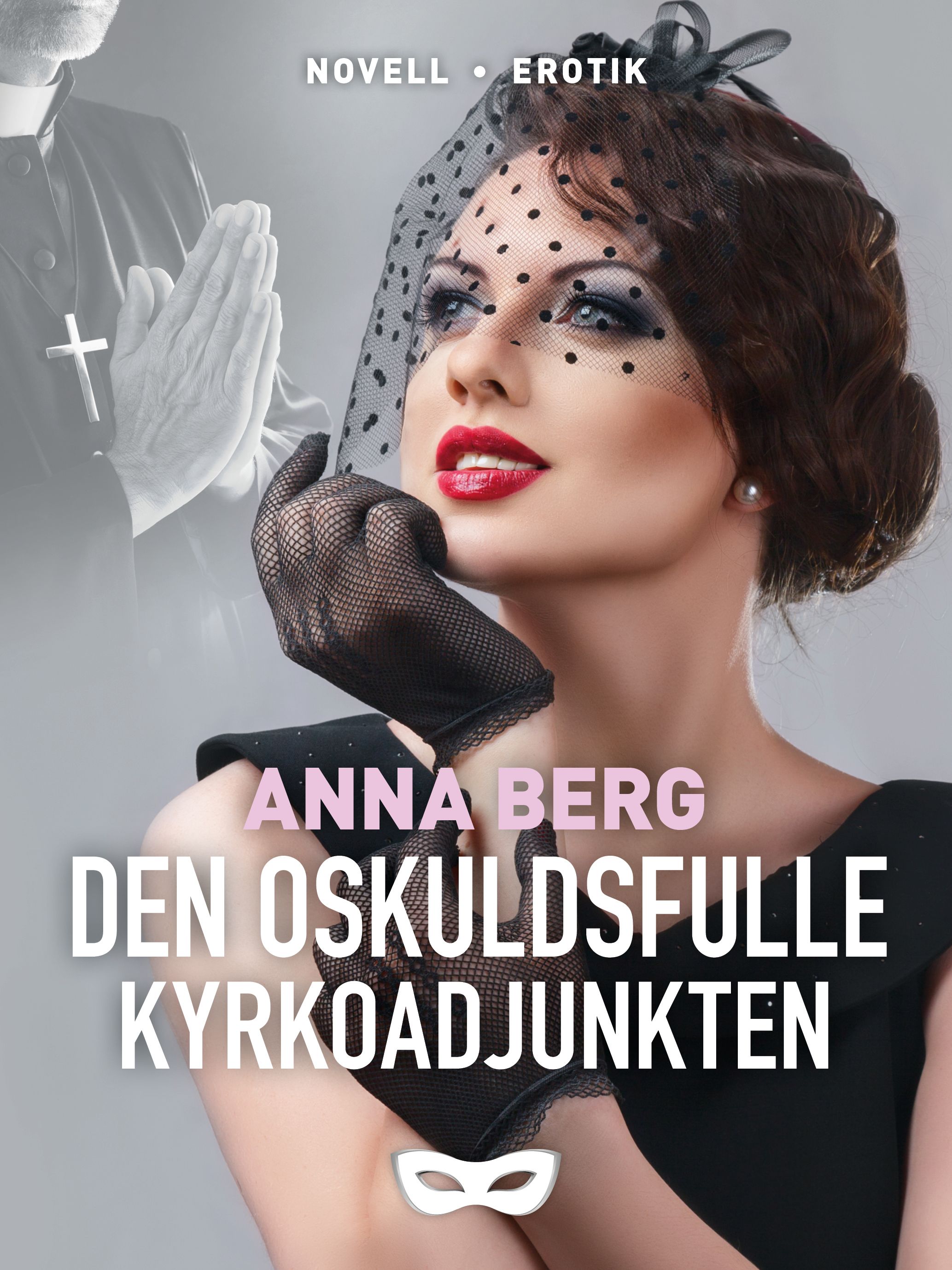 Den oskuldsfulle kyrkoadjunkten, e-bok av Anna Berg