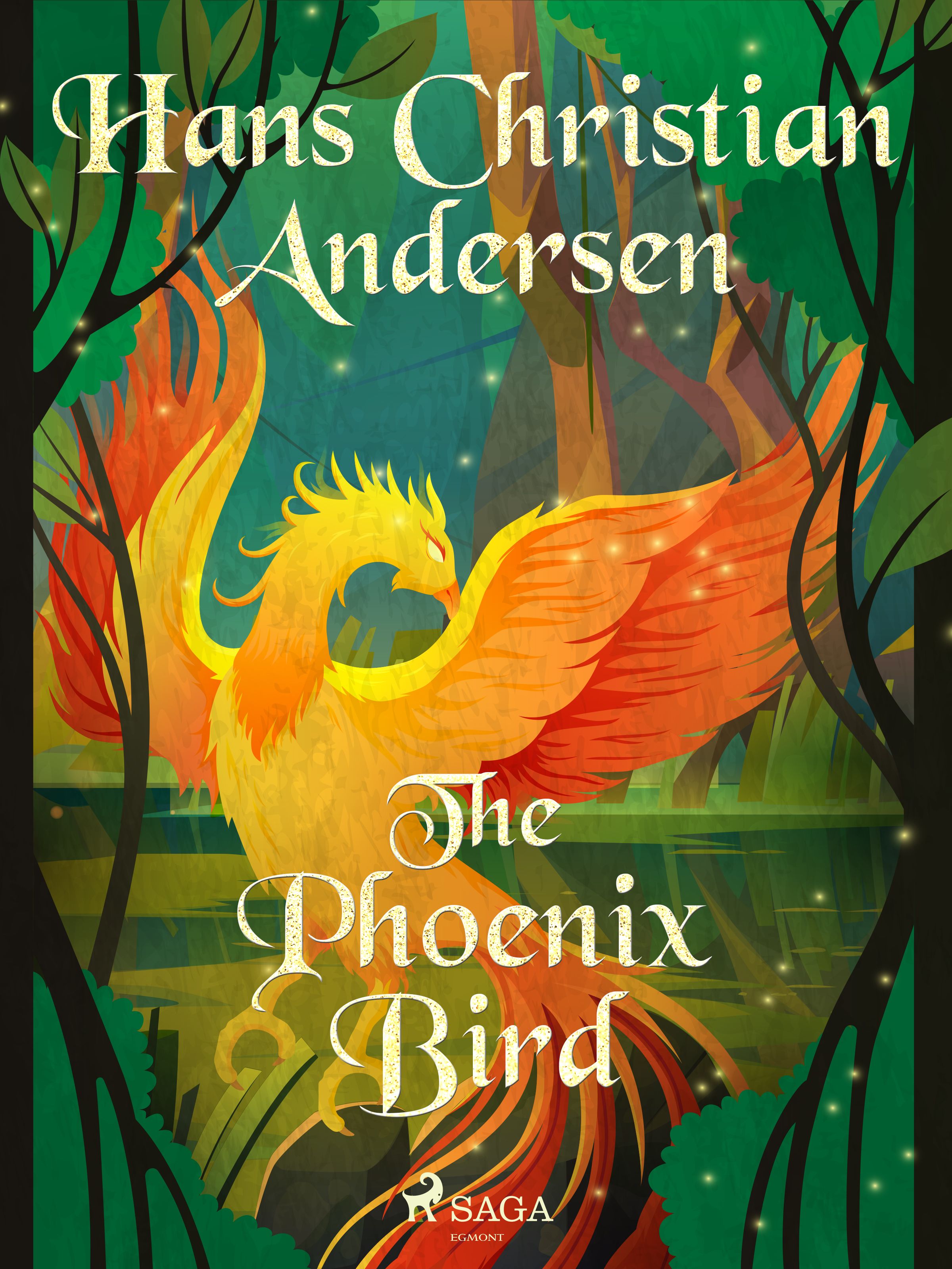 The Phoenix Bird, e-bok av Hans Christian Andersen