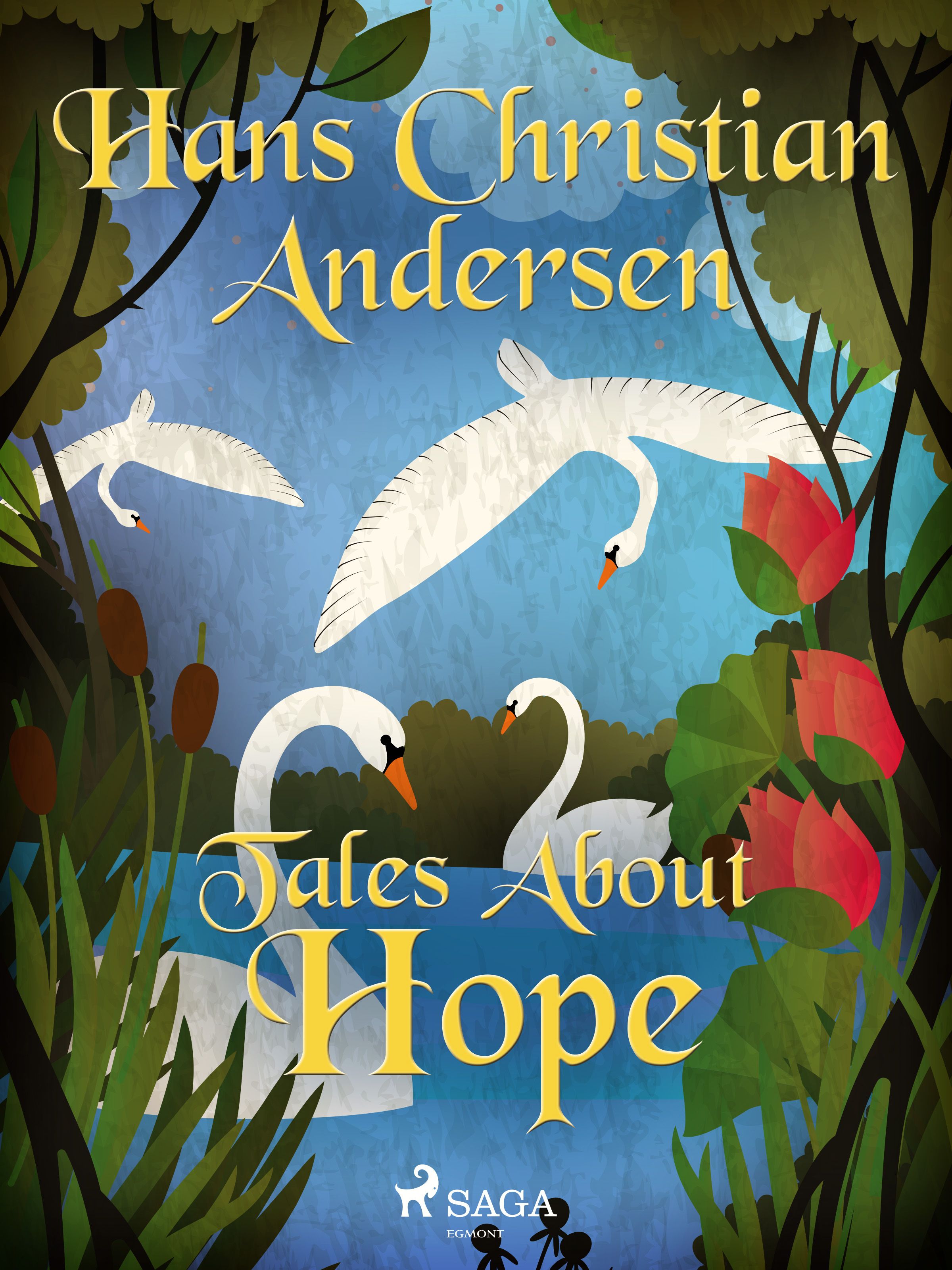 Tales About Hope, e-bok av Hans Christian Andersen