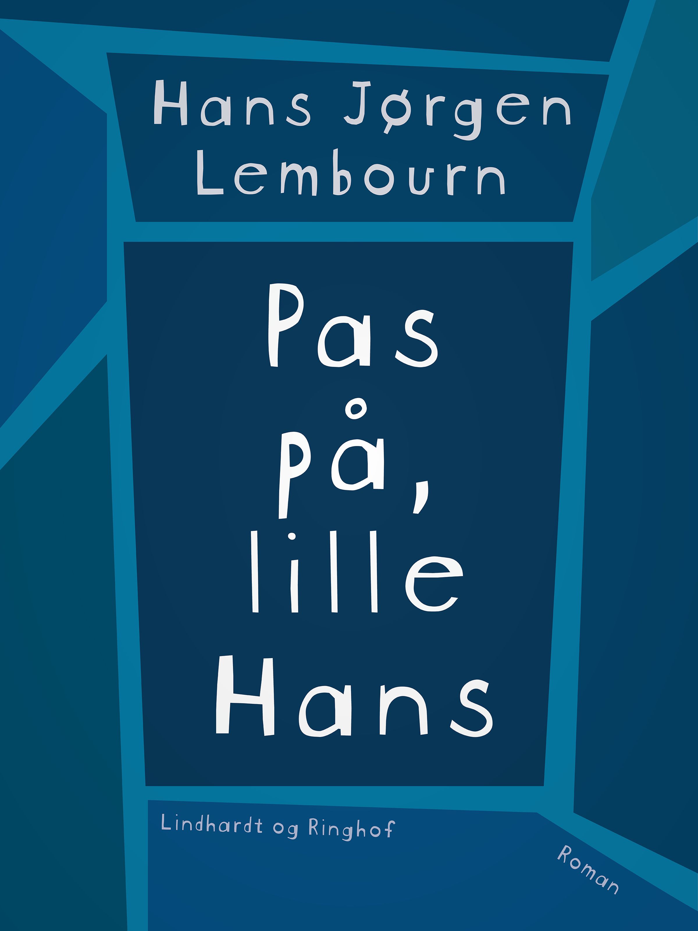 Pas på, lille Hans, ljudbok av Hans Jørgen Lembourn