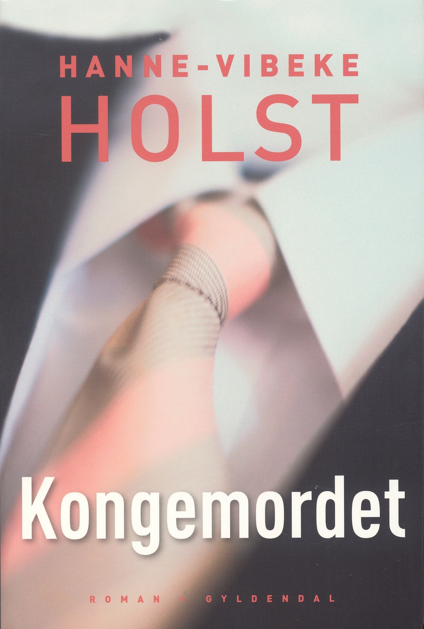 Kongemordet, e-bok av Hanne-Vibeke Holst
