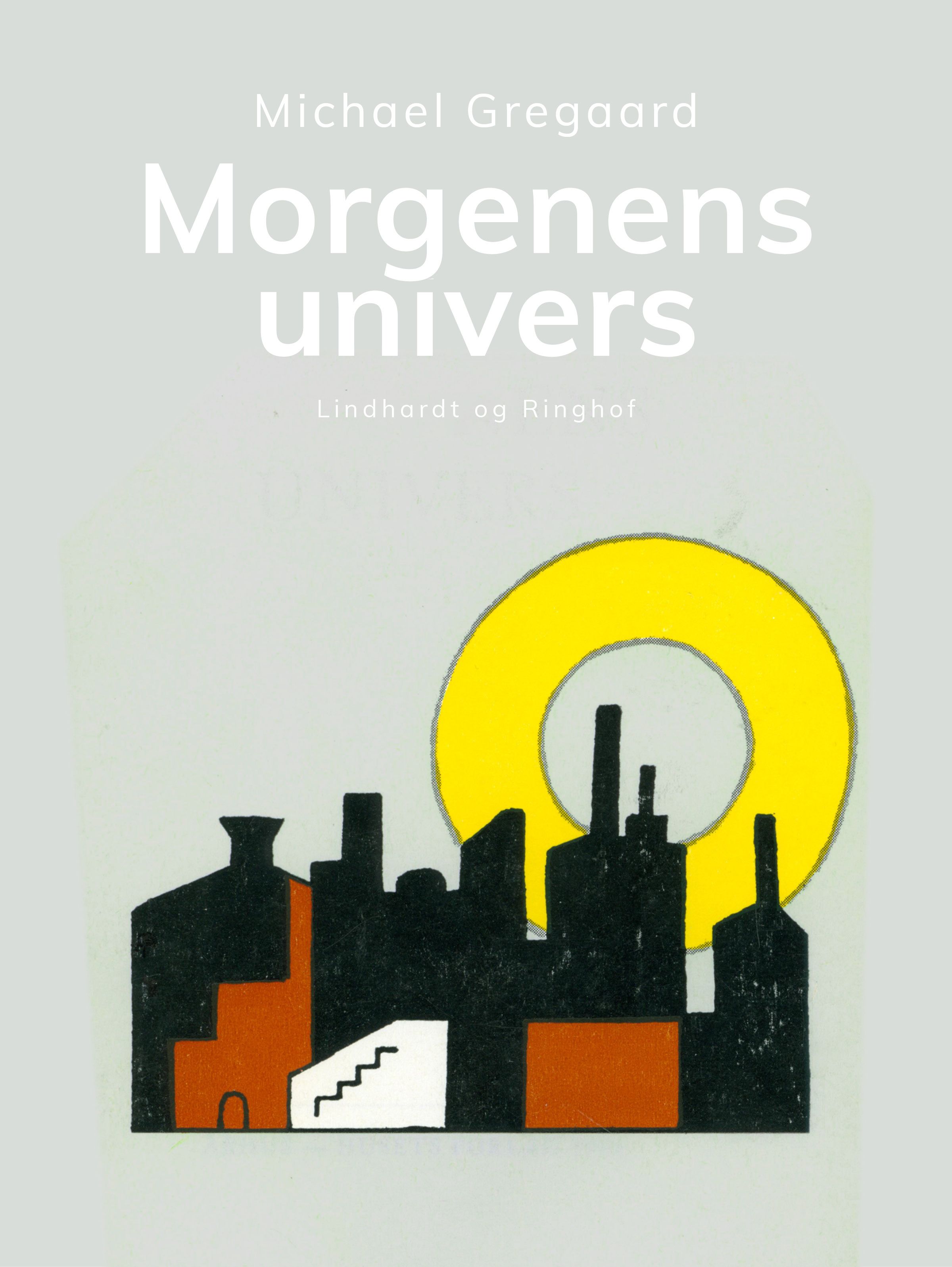 Morgenens univers, e-bok av Michael Gregaard