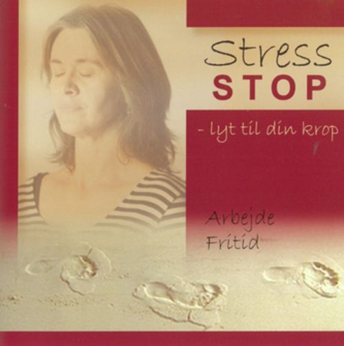 Stress stop - lyt til din krop, ljudbok av Mai-Britt Schwab