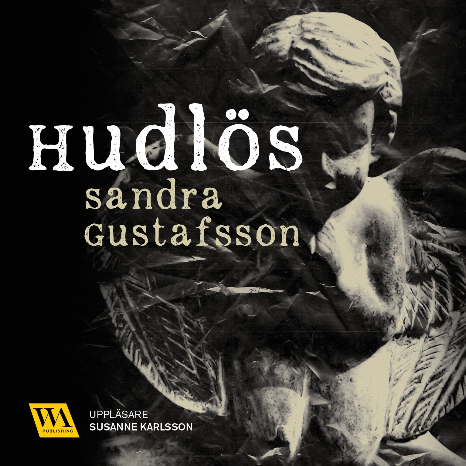 Hudlös, lydbog af Sandra Gustafsson