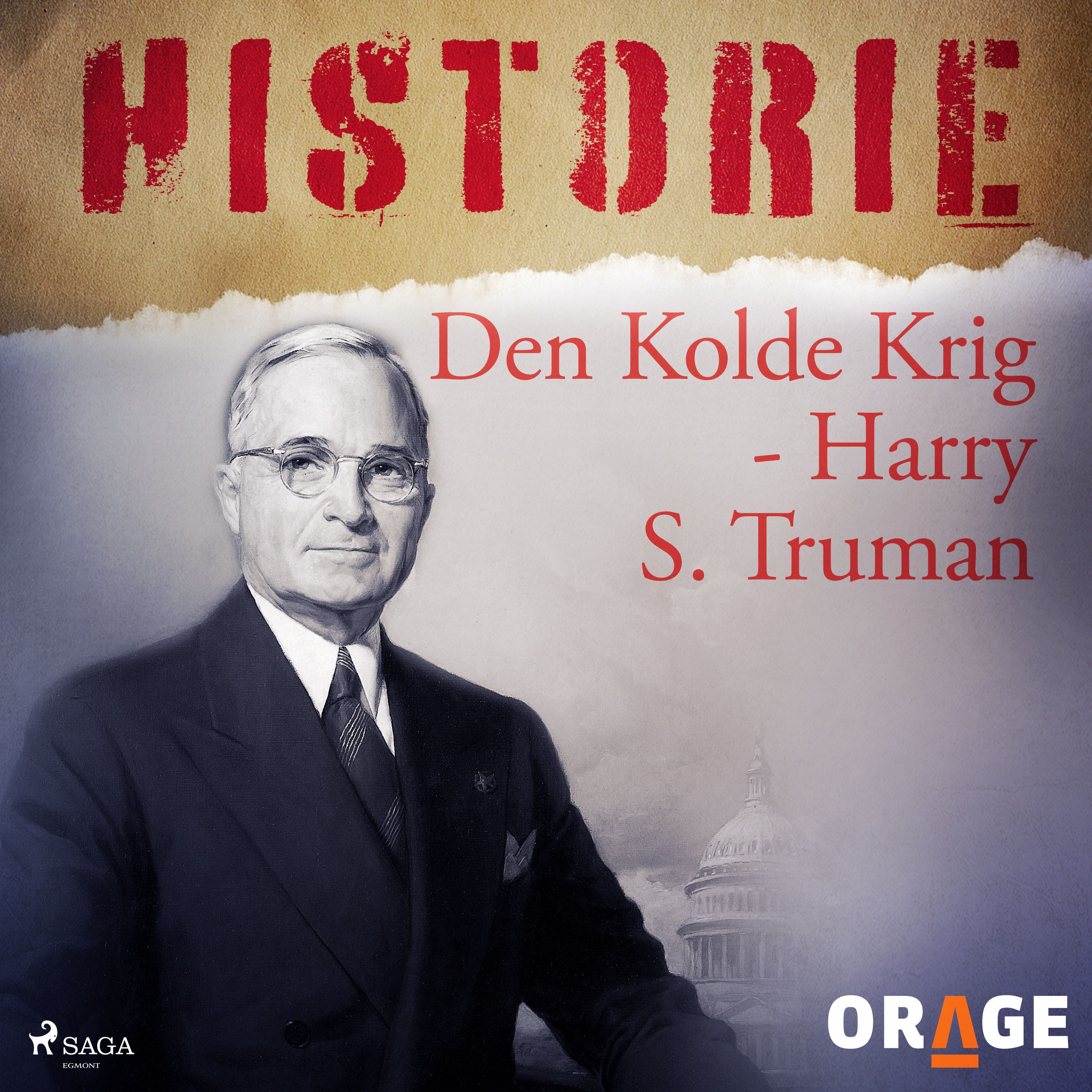 Den Kolde Krig - Harry S. Truman, audiobook by Orage