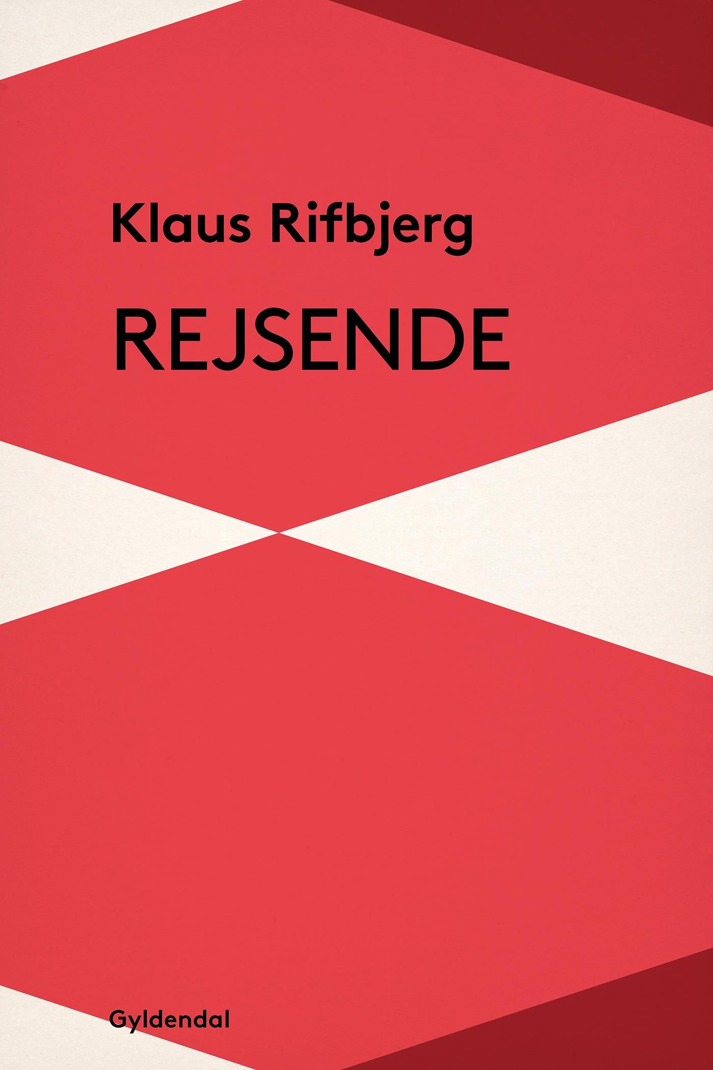 Rejsende, e-bok av Klaus Rifbjerg