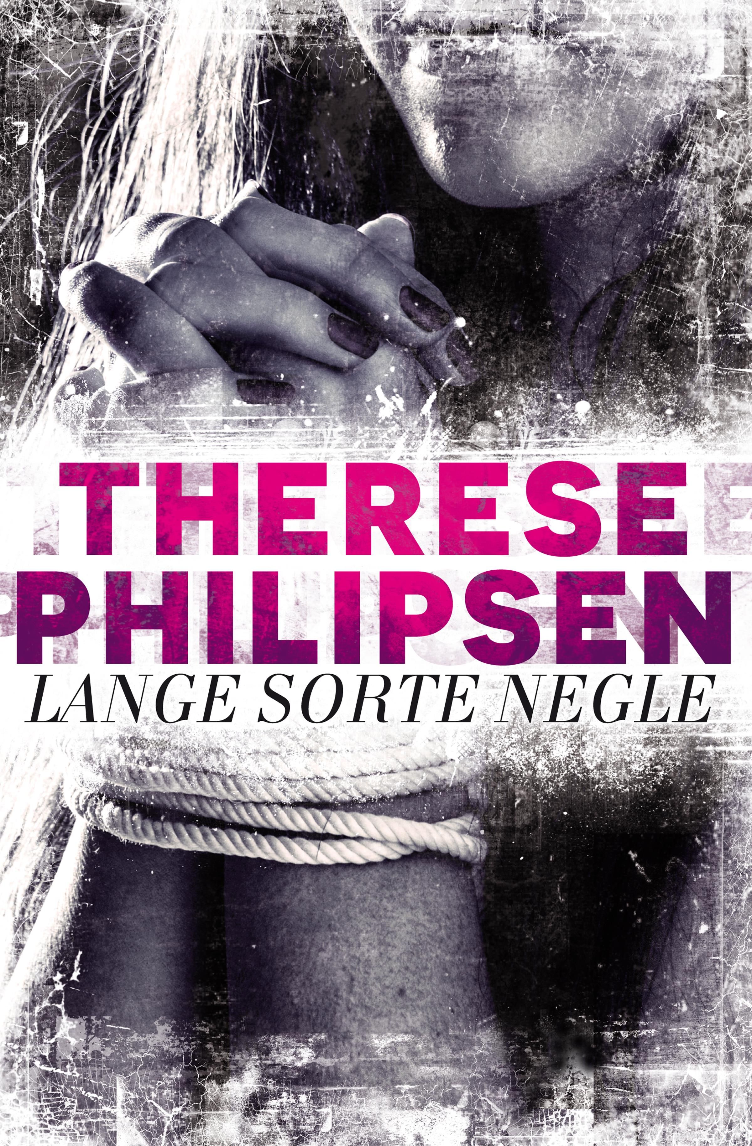 Lange sorte negle, eBook by Therese Philipsen