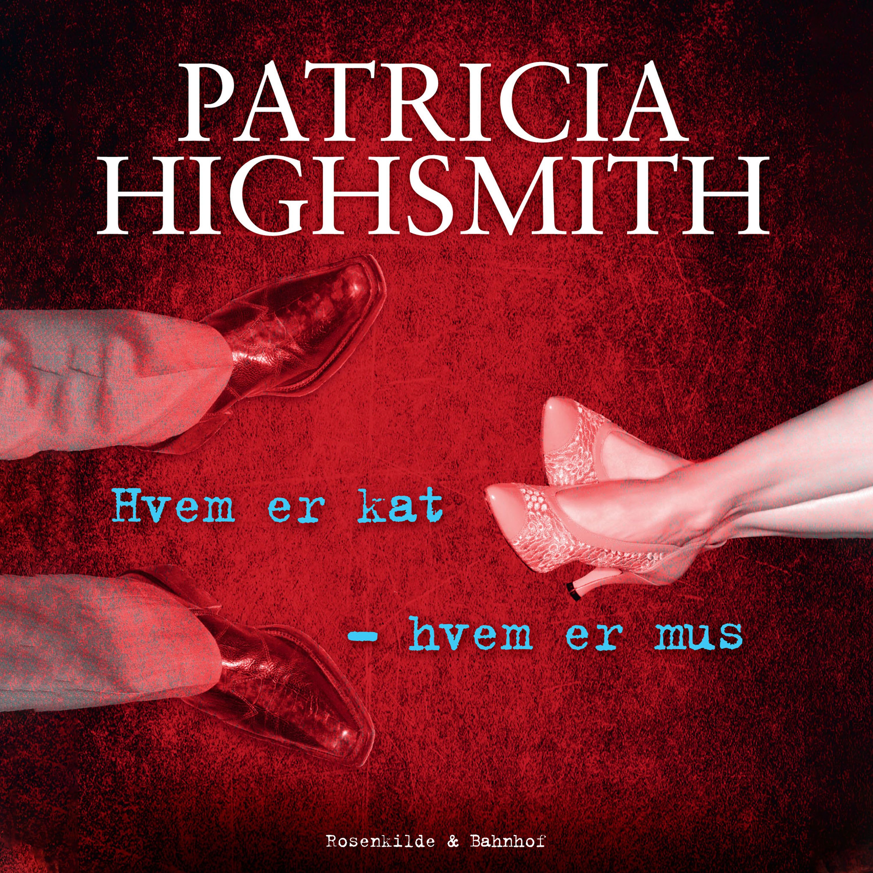 Hvem er kat – hvem er mus, lydbog af Patricia Highsmith