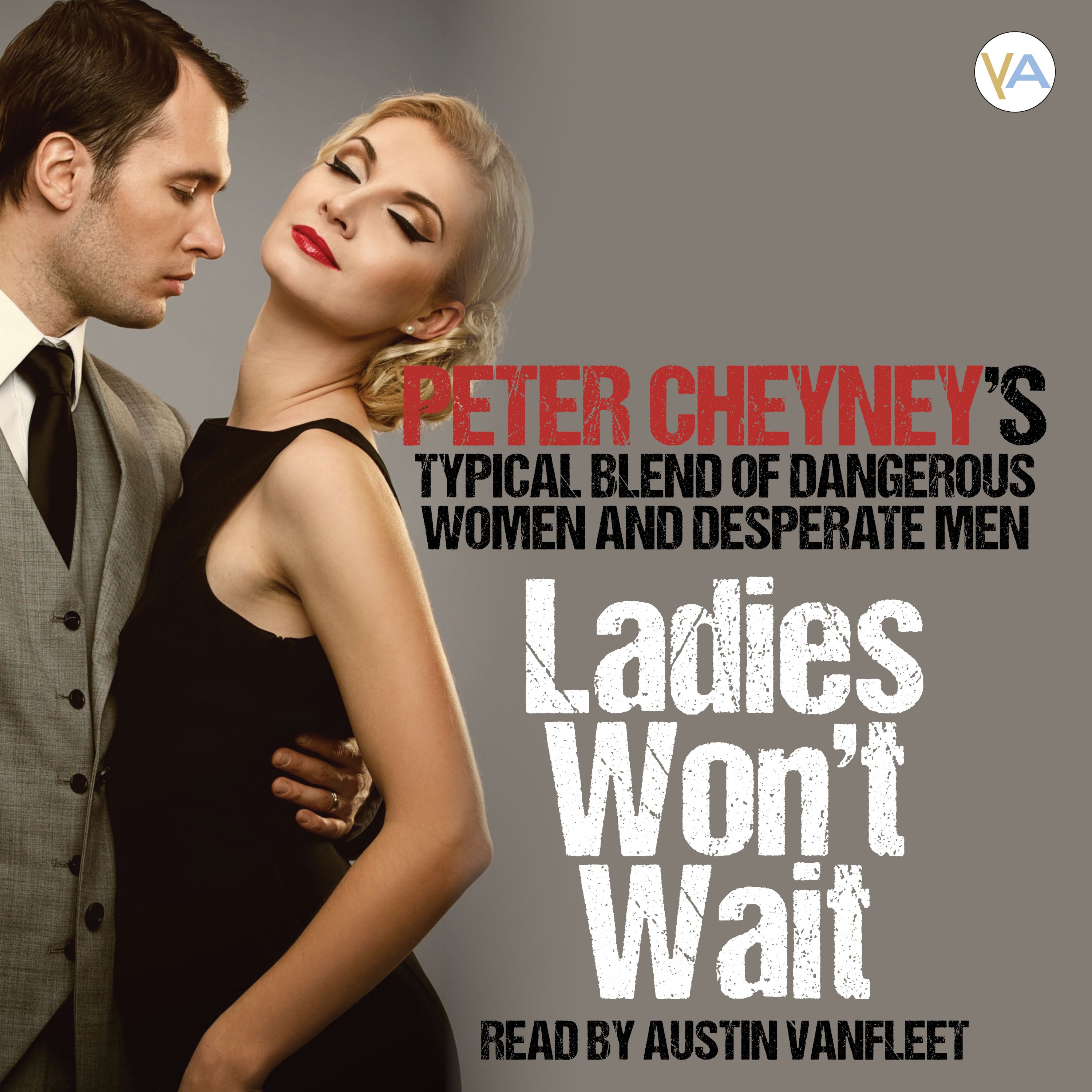 Ladies won't wait, audiobook by Peter Cheyney