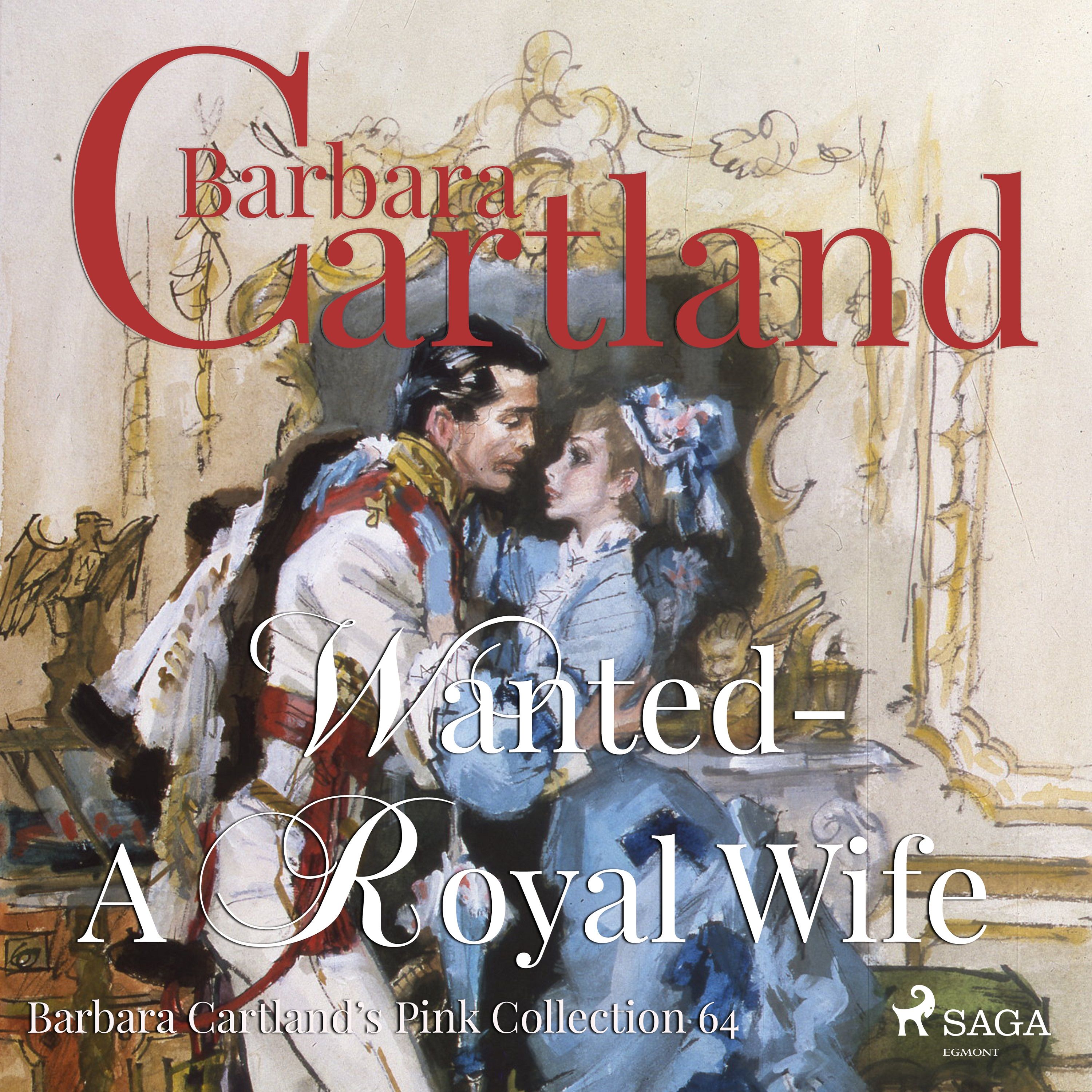 Wanted - A Royal Wife, audiobook by Barbara Cartland