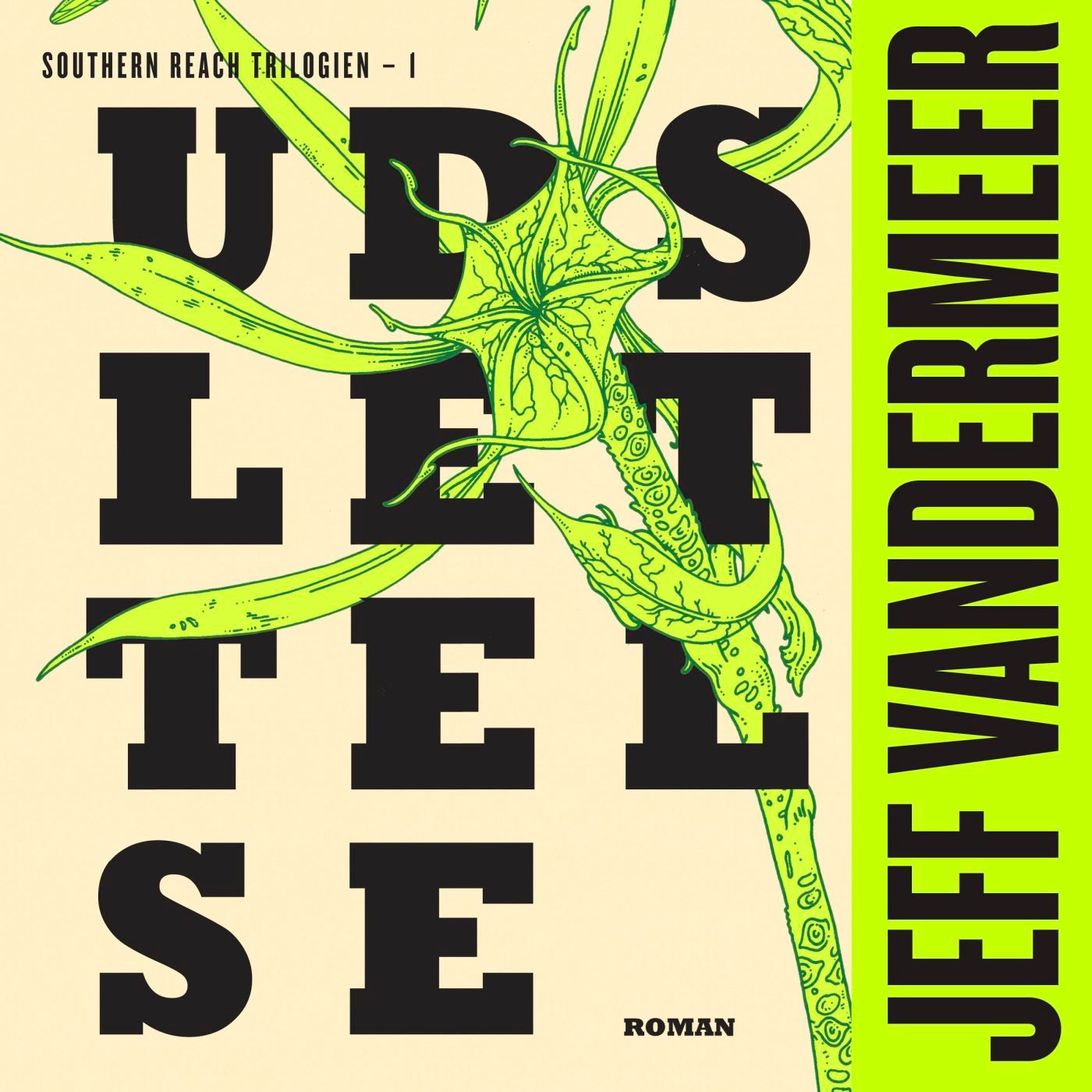 Udslettelse, audiobook by Jeff VanderMeer