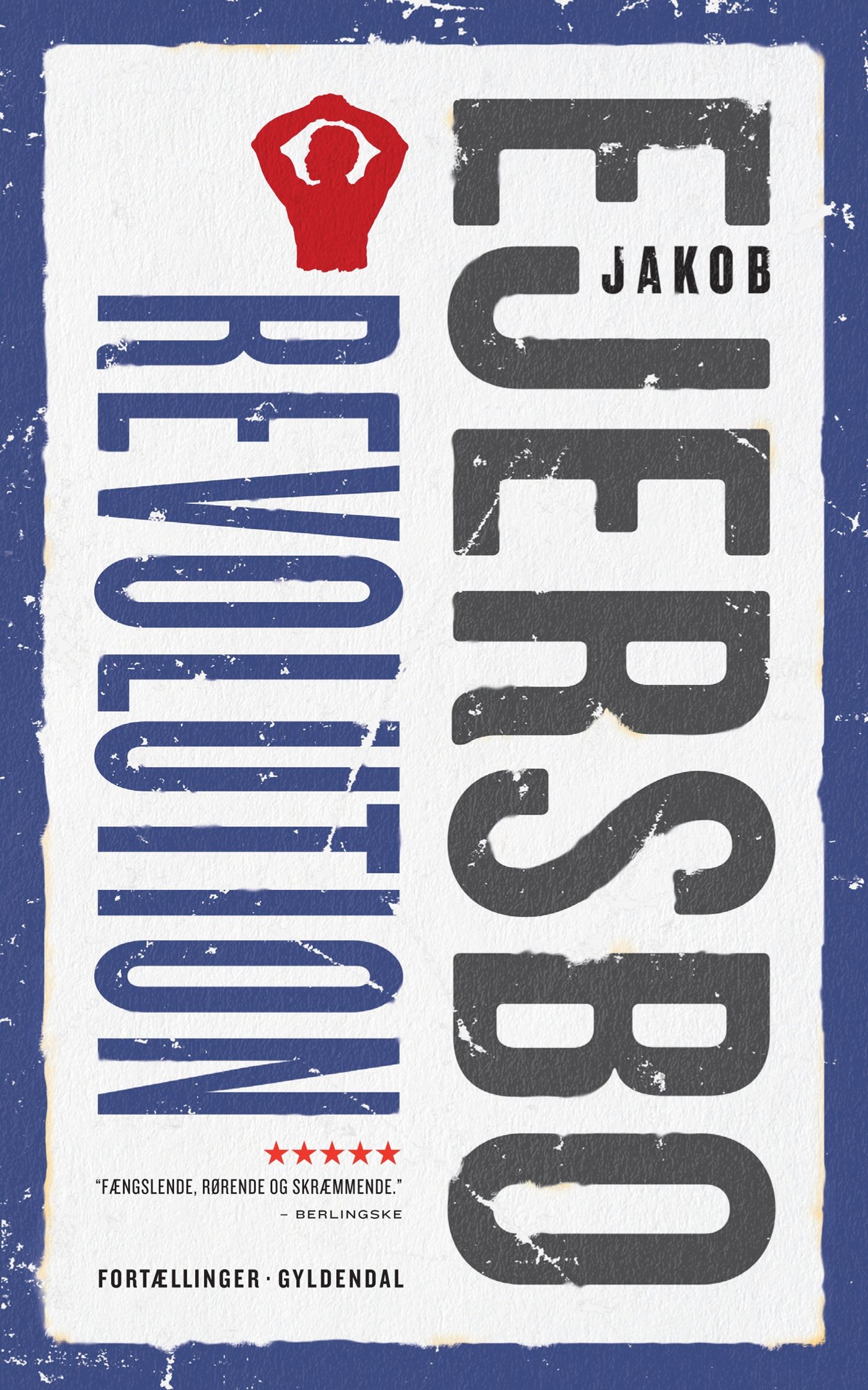 Revolution, e-bog af Jakob Ejersbo