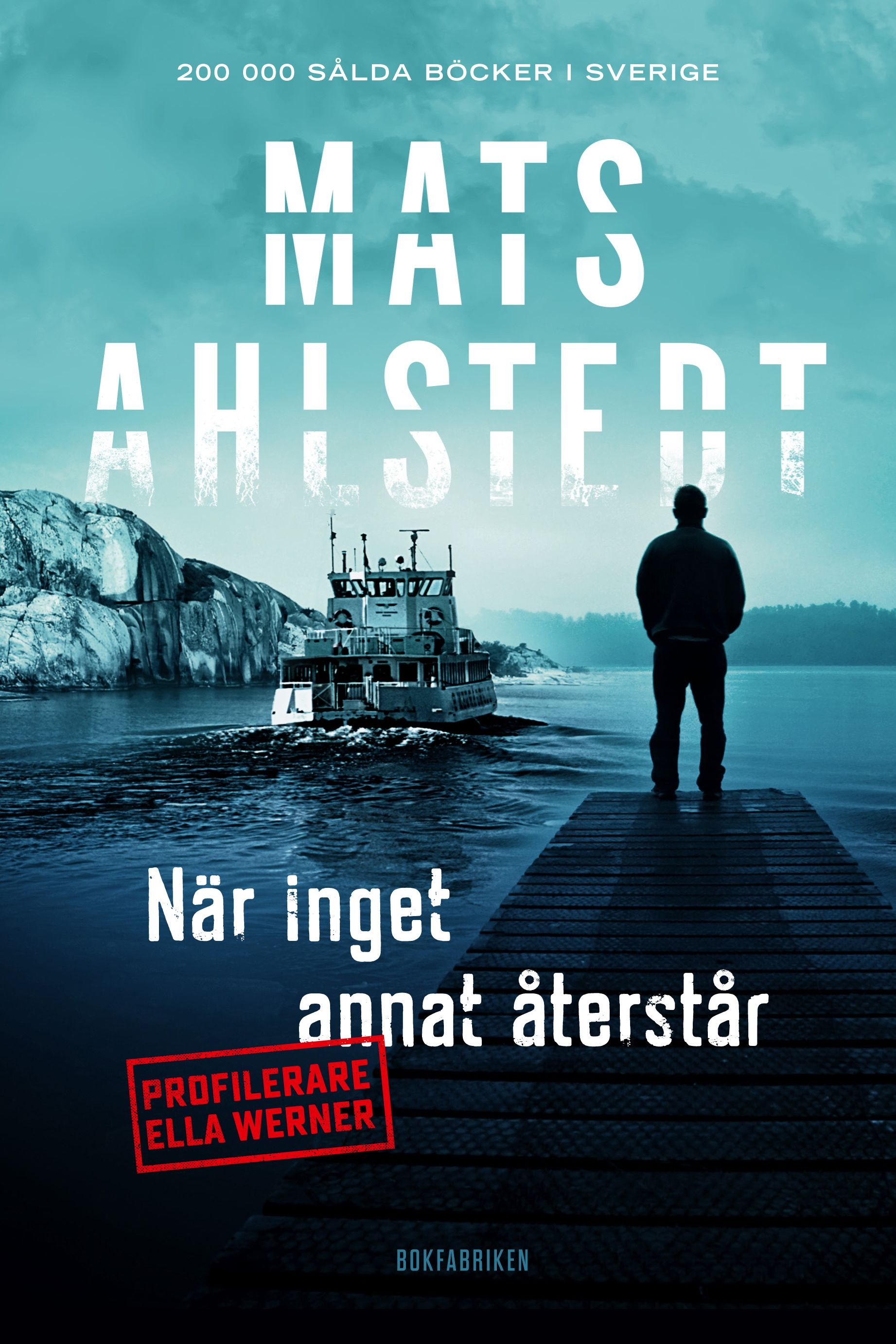 När inget annat återstår, e-bog af Mats Ahlstedt