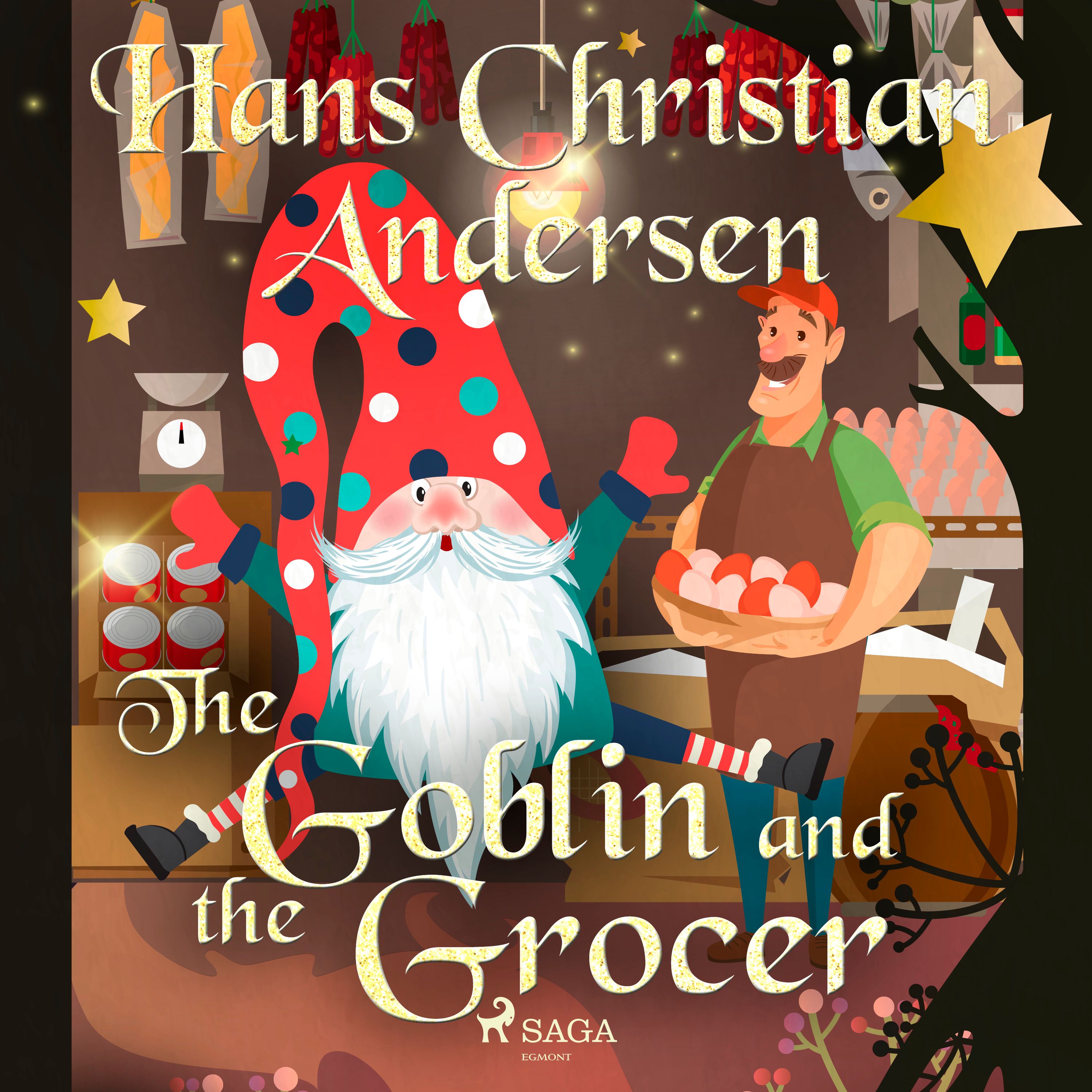 The Goblin and the Grocer, audiobook by Hans Christian Andersen