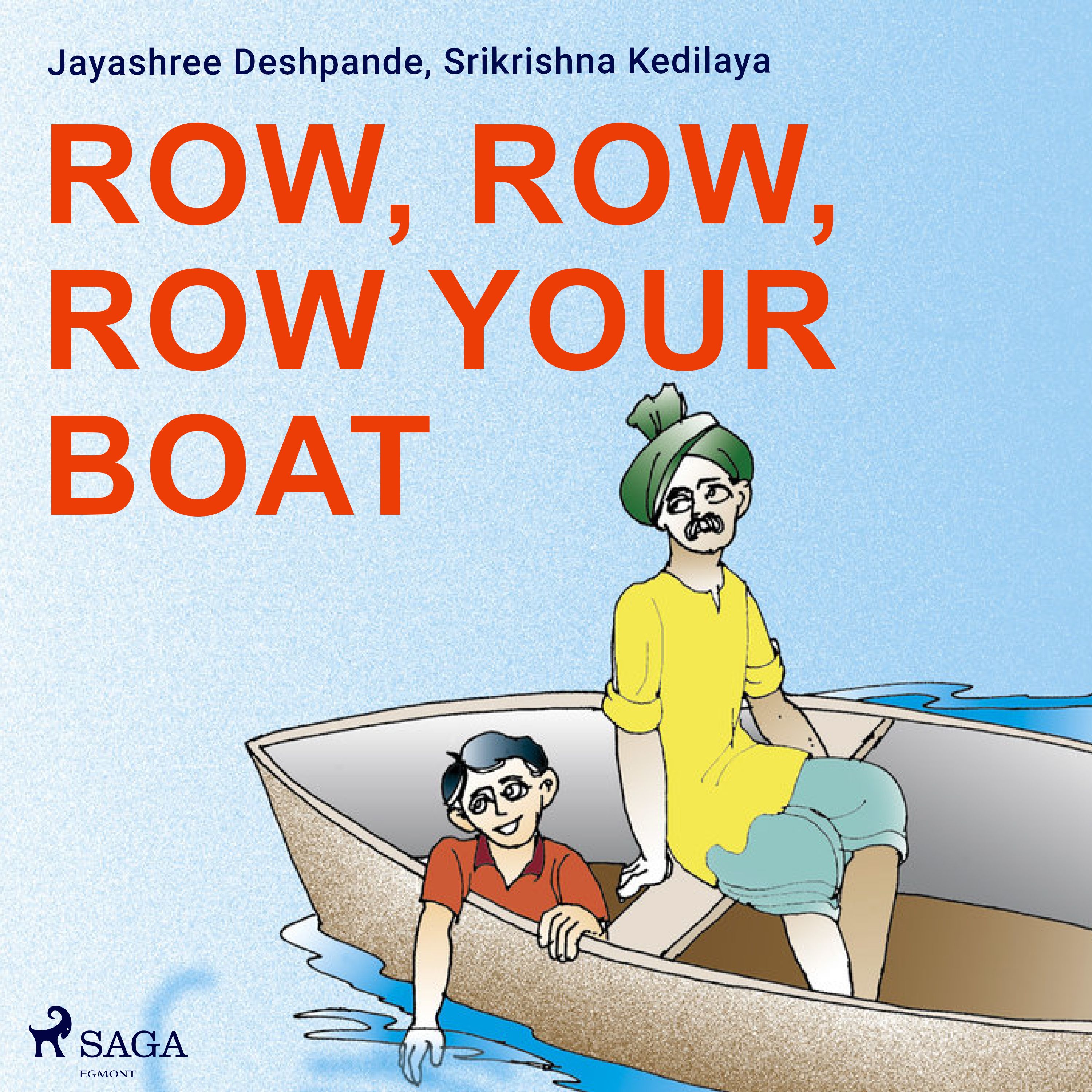 Row, Row, Row Your Boat, audiobook by Jayashree Deshpande, Srikrishna Kedilaya